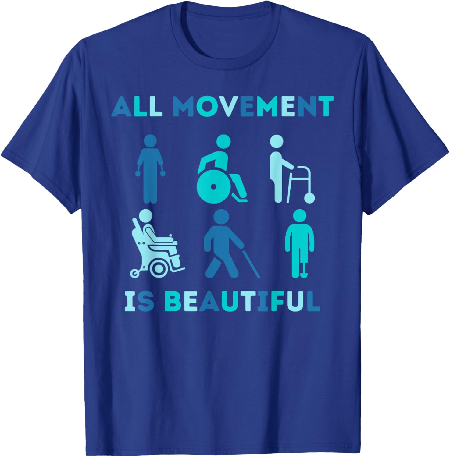 All Movement is Beautiful Disability Awareness T-Shirt for PT OT PTA - 5