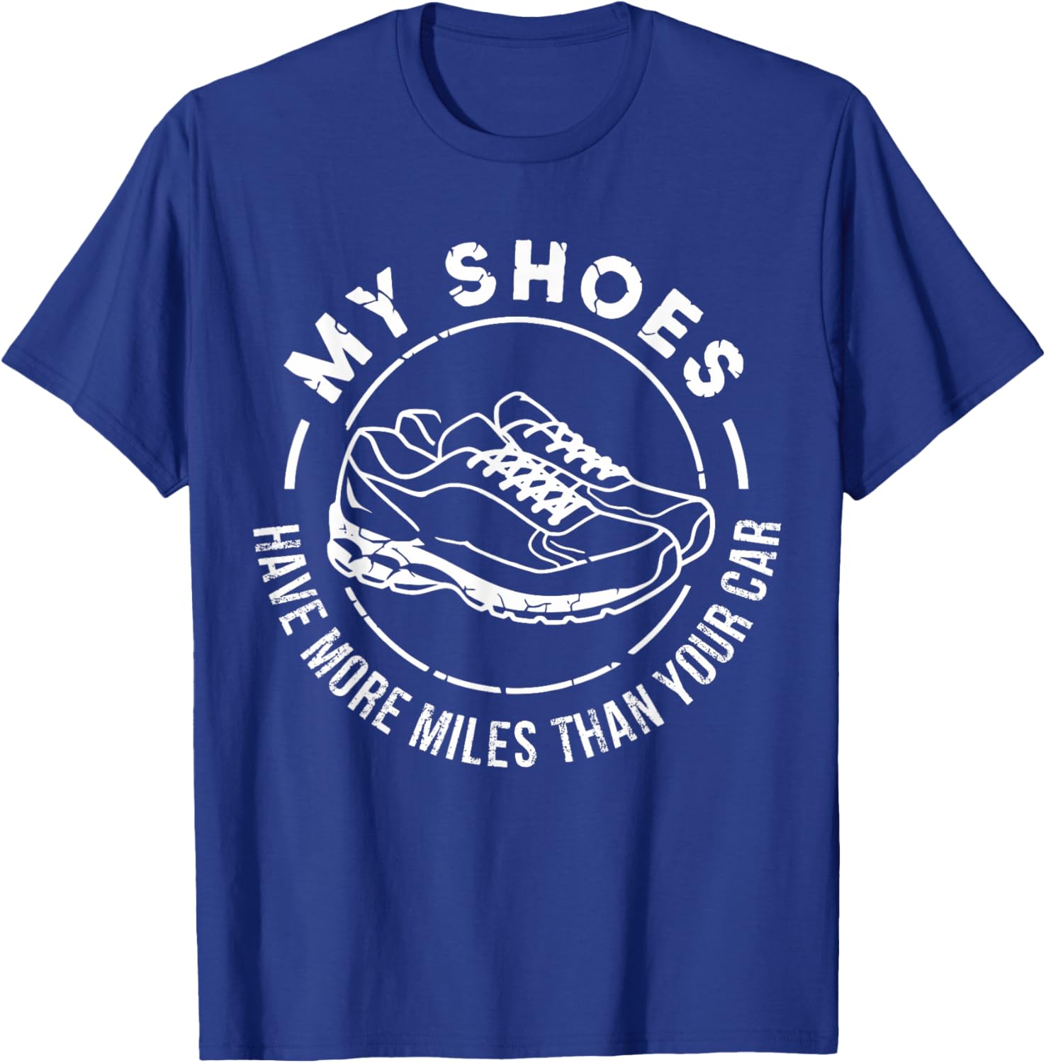 My Shoes Have More Miles Than Your Car Marathon T-Shirt for Runners - 2