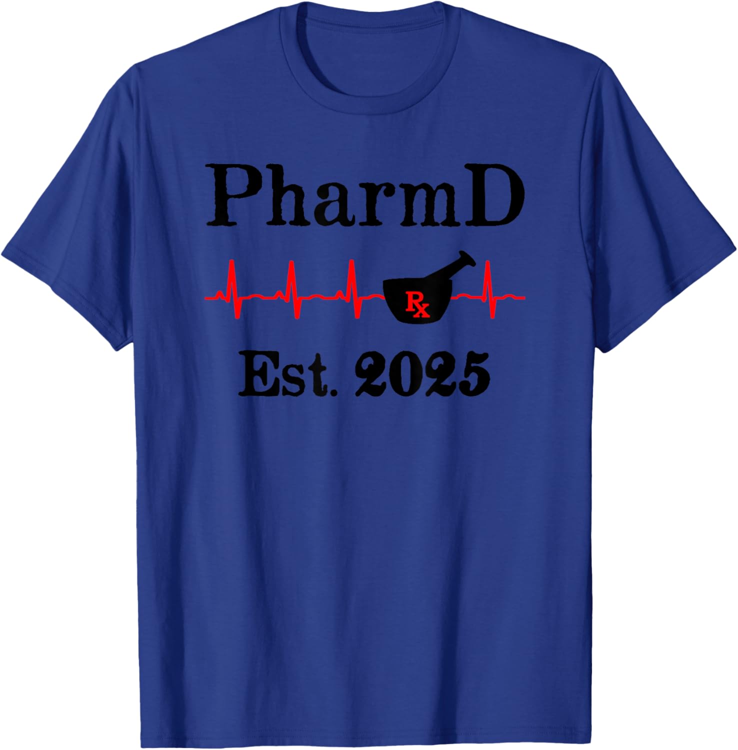 PharmD Est 2025 Graduation T-Shirt for Doctor of Pharmacy Grads - 21