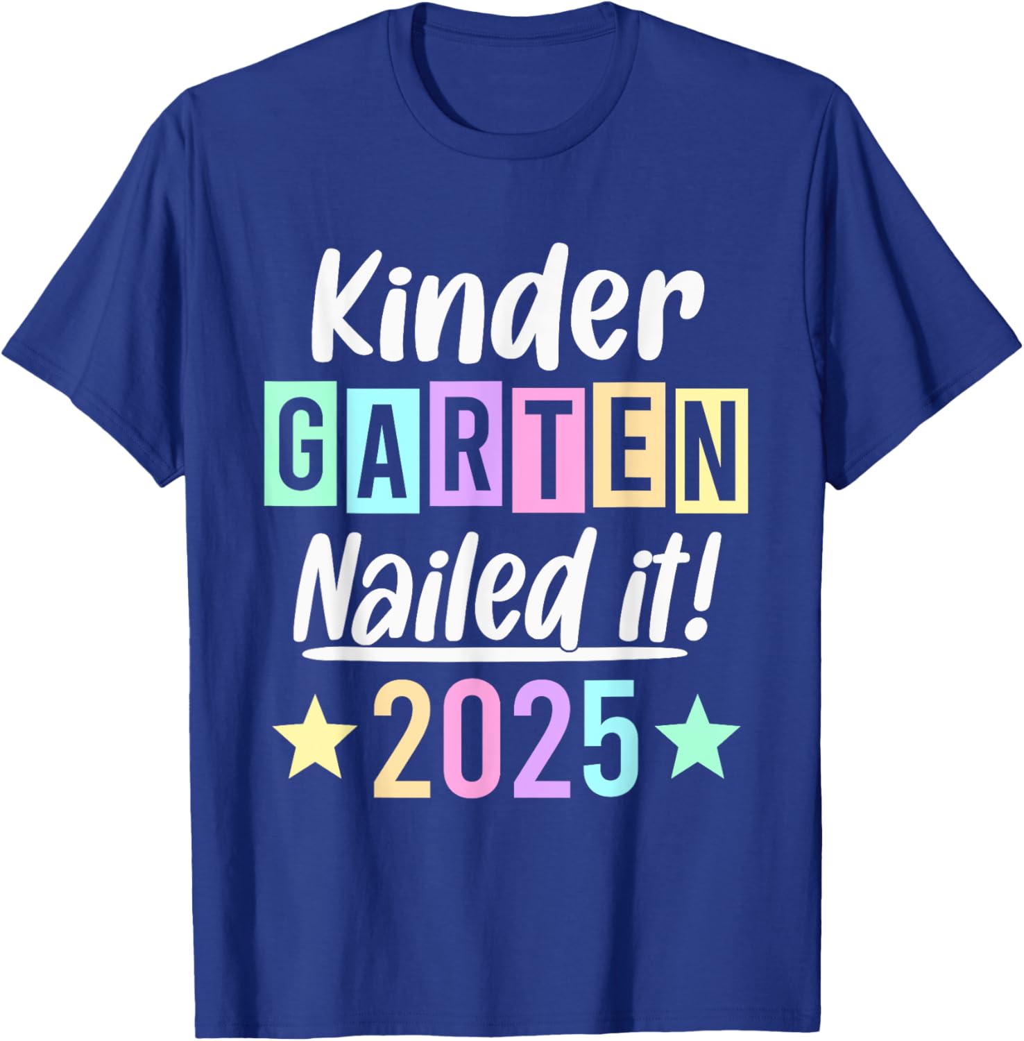 Kindergarten Graduation 2025 Nailed It T-Shirt for Proud Parents & Kids - 10