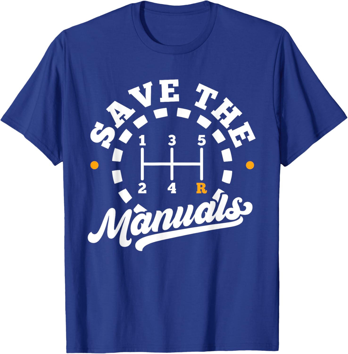Save The Manuals Car Lover T-Shirt for Stick Shift Enthusiasts - 13