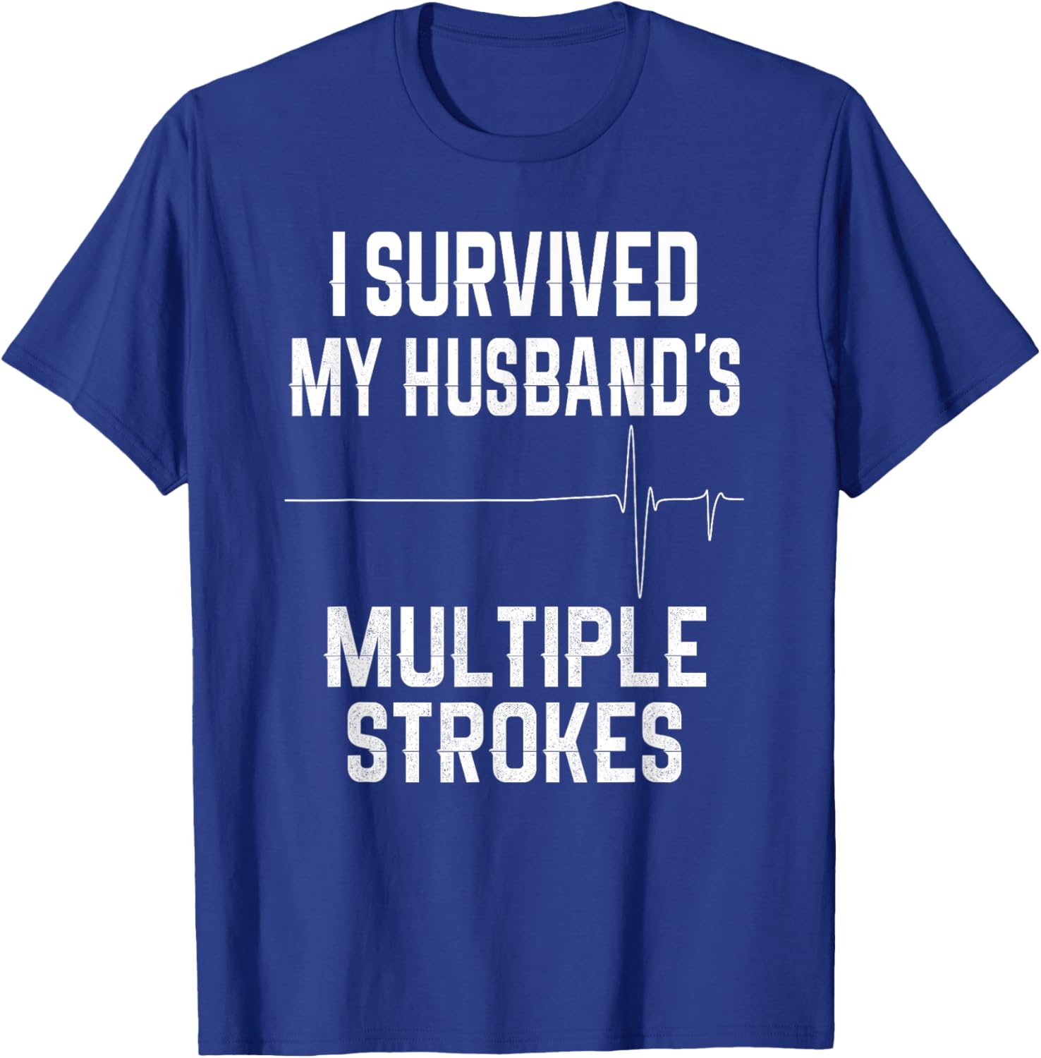 I Survived My Husband's Strokes Supportive Wife T-Shirt for Caregivers - 6