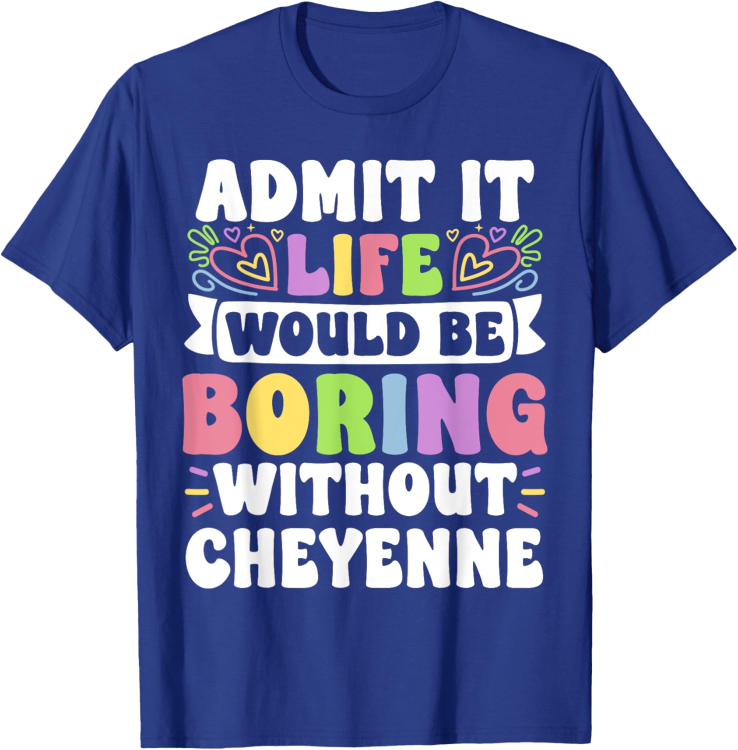 Cheyenne Personalized Funny Family T-Shirt for Unique Name Lovers - 5