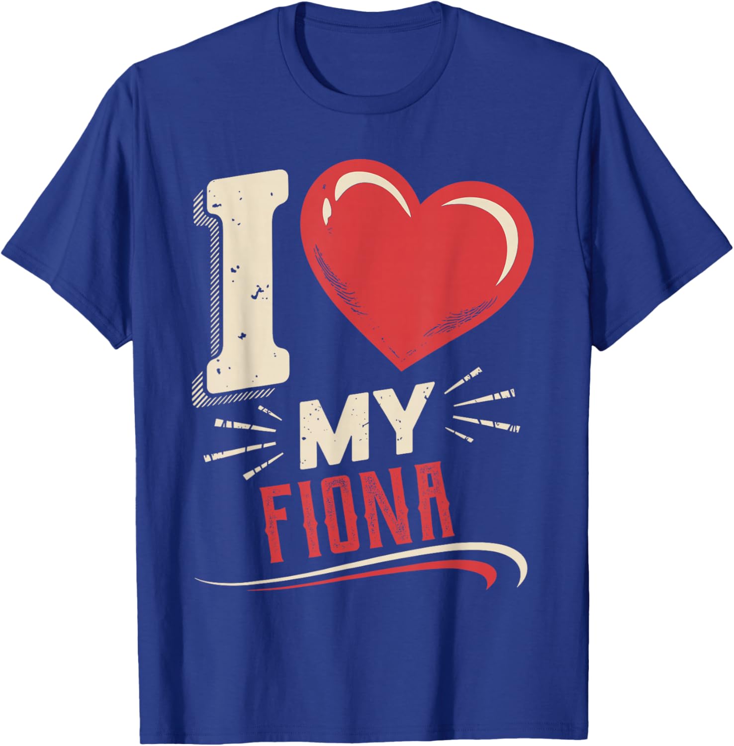 I Love My FIONA T-Shirt - Stylish and Comfortable Everyday Wear - 26