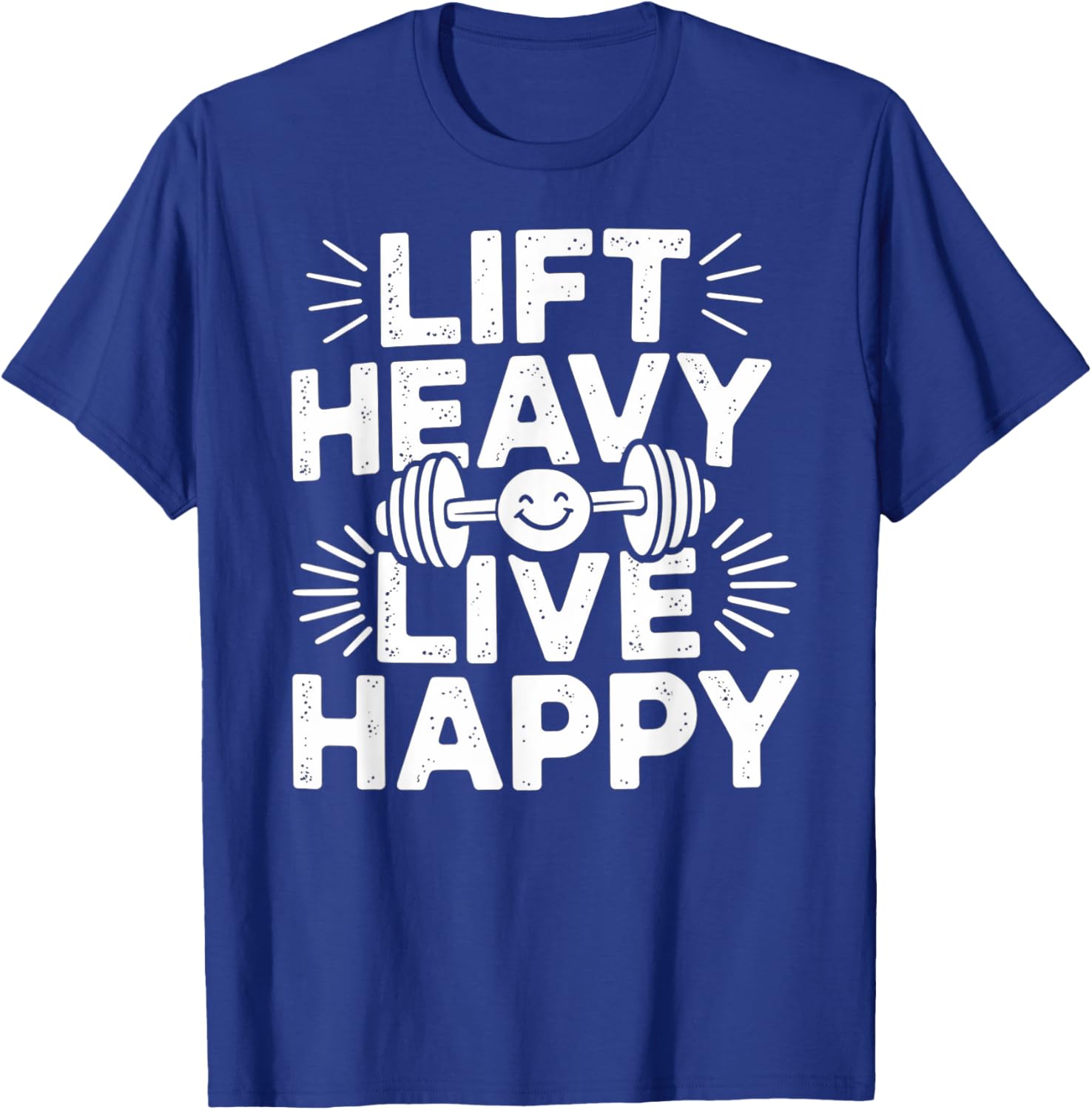 Lift Heavy Live Happy Barbell Bodybuilding T-Shirt for Fitness Enthusiasts - 5