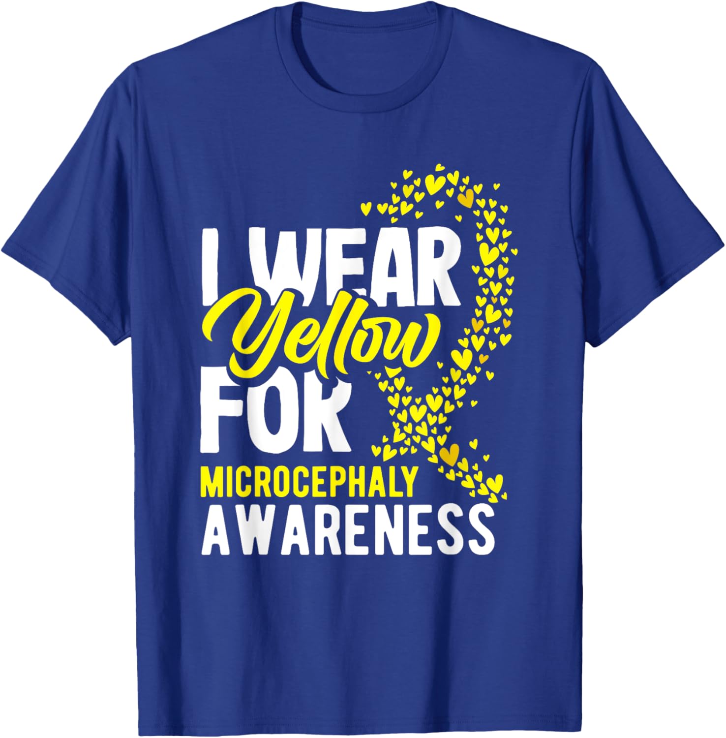 I Wear Yellow For Microcephaly Awareness T-Shirt - Support a Cause - 22