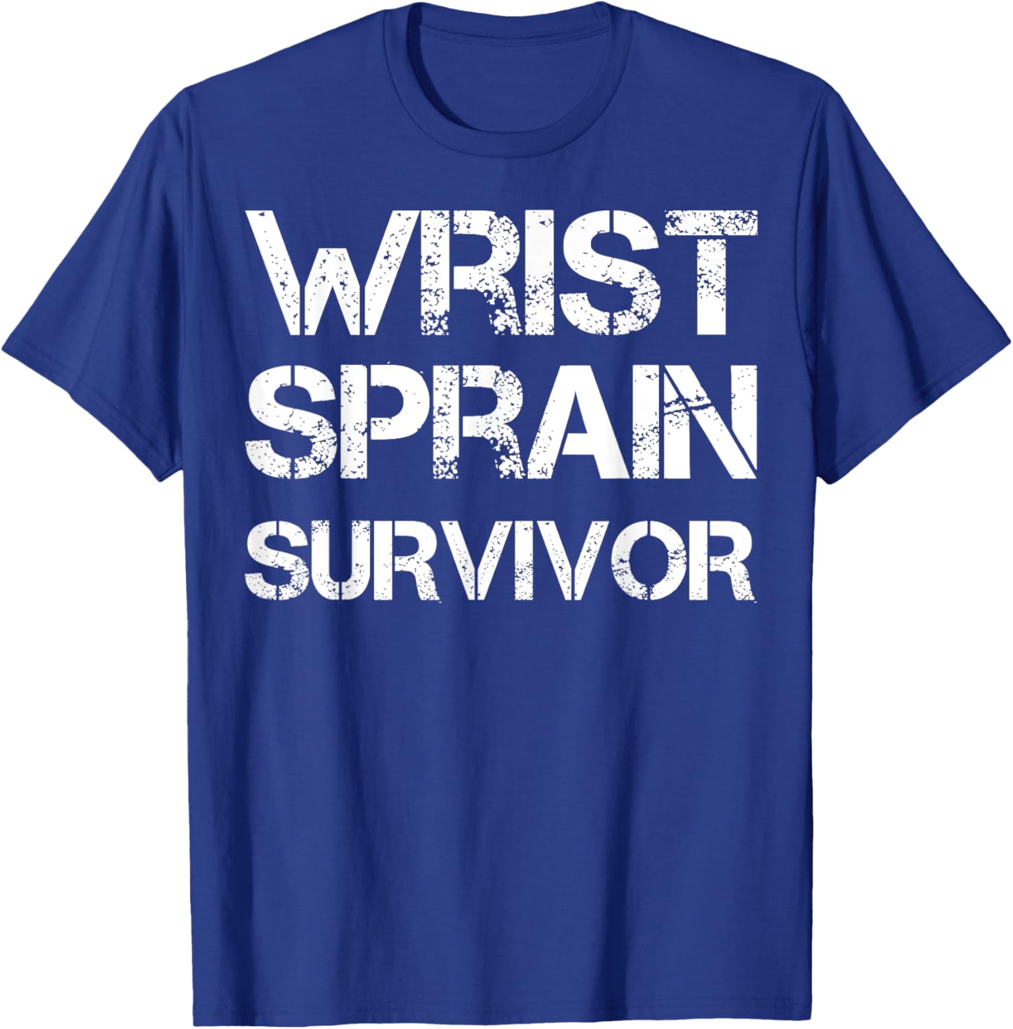 Wrist Sprain Survivor T-Shirt for Comfort and Recovery Support - 17