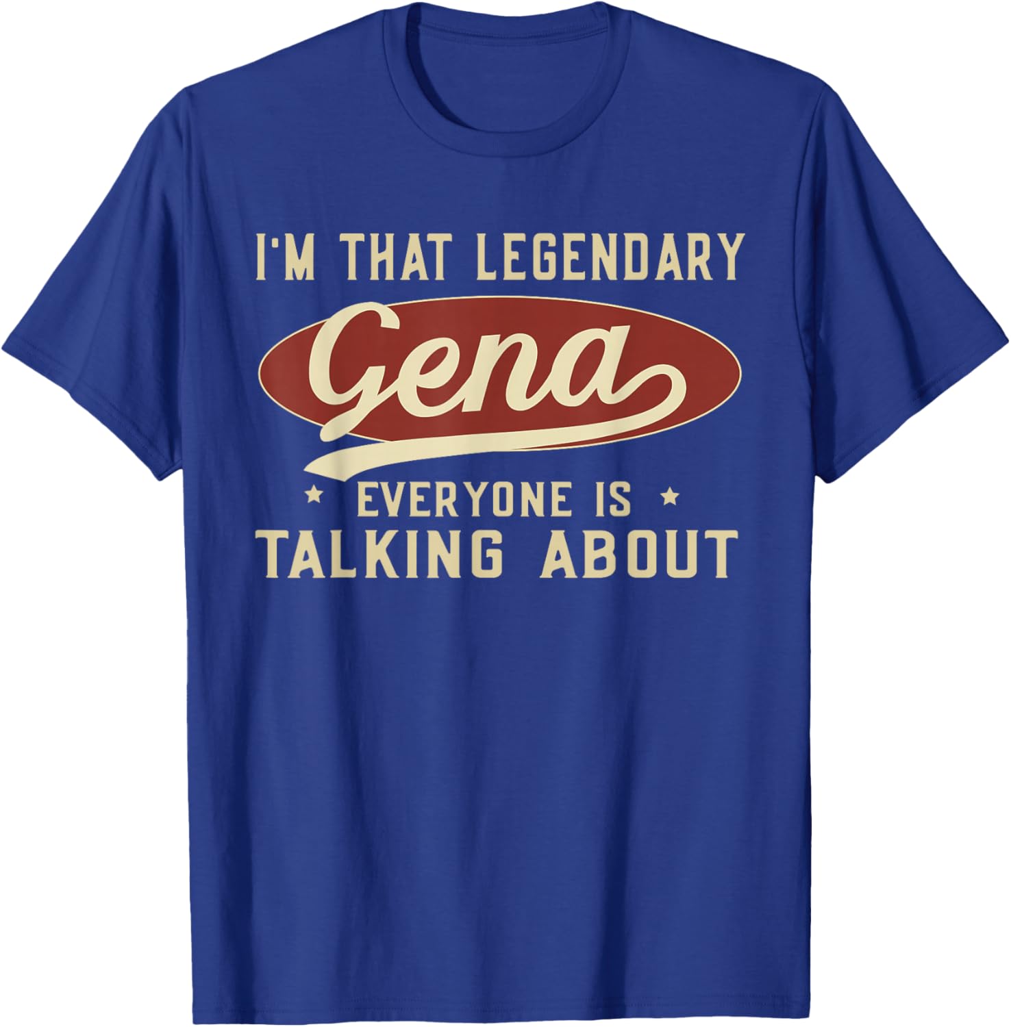 I'm That Legendary Gena T-Shirt for Fun and Fashionable Outfits - 8