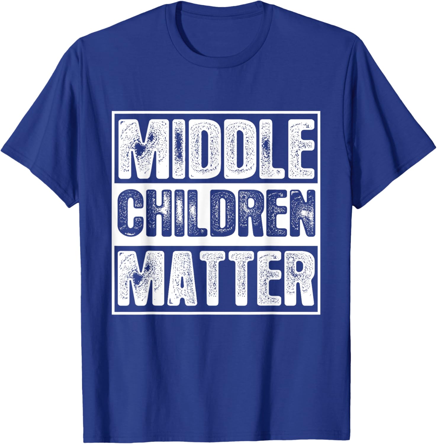 Middle Children Matter T-Shirt for Kids and Adults - Fun Family Apparel - 9