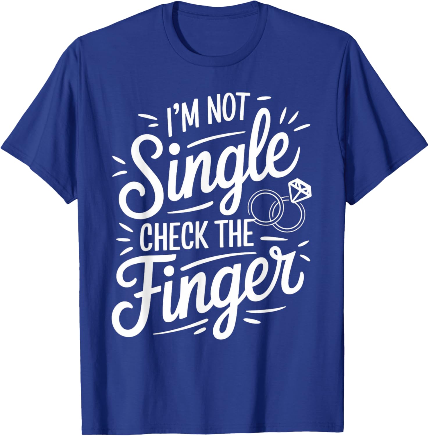 I'm Not Single Fiancé Fiancee Couple Wedding Engaged T-Shirt Gift - 8