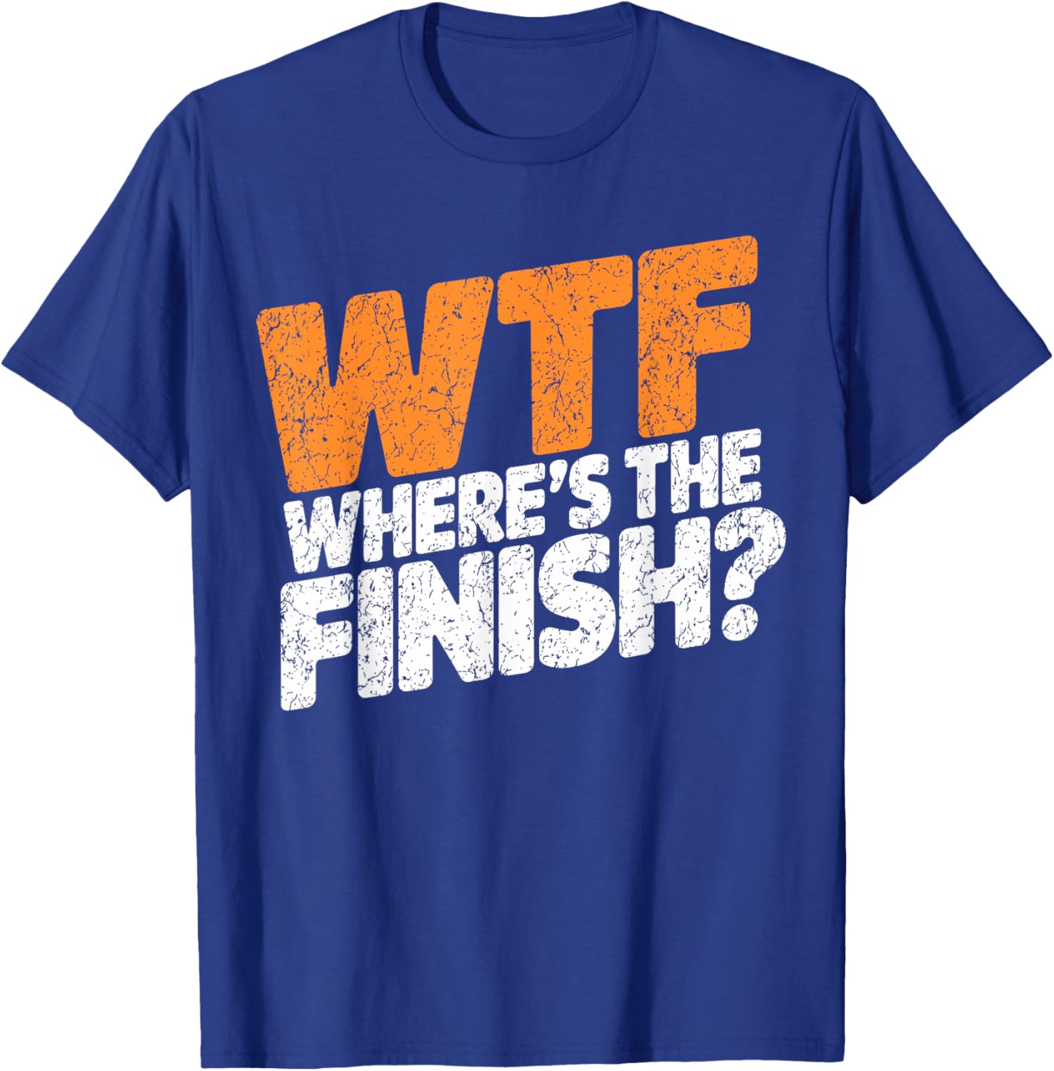WTF Where's The Finish? Fun Half Marathon T-Shirt for Runners - 2