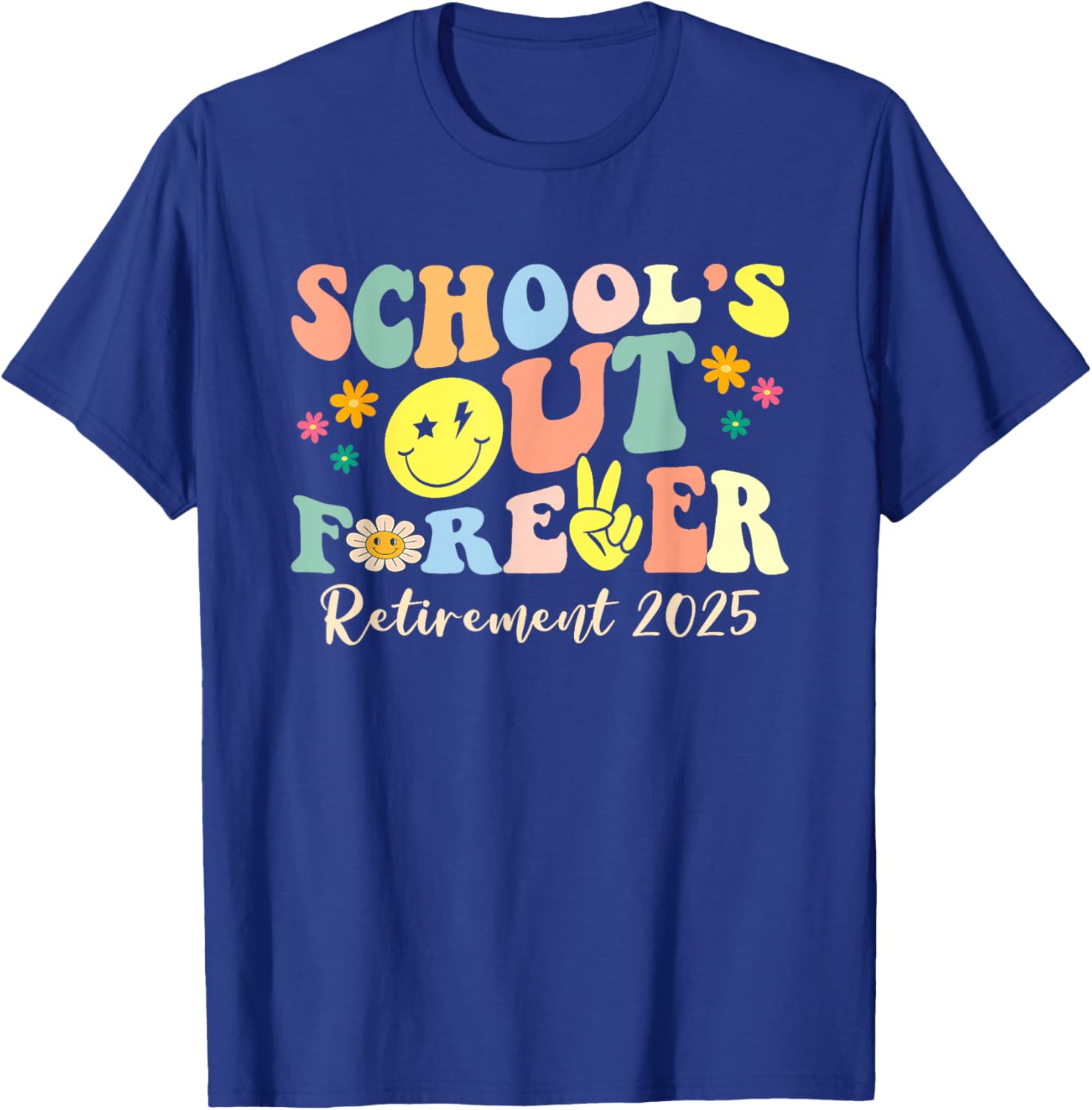 Retired Teacher T-Shirt School's Out Forever Gift for Retirement 2025 - 17