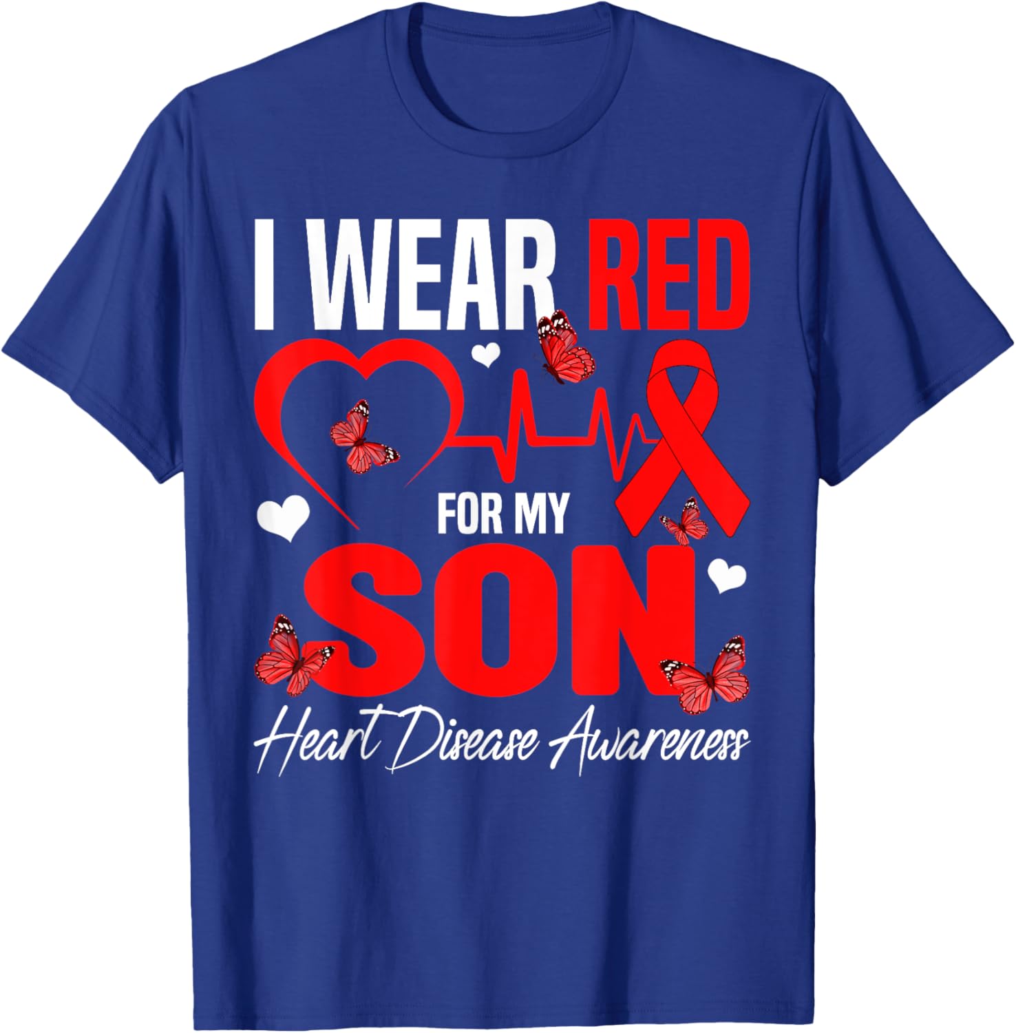 I Wear Red for My Son Heart Disease Awareness T-Shirt for Family Support - 1