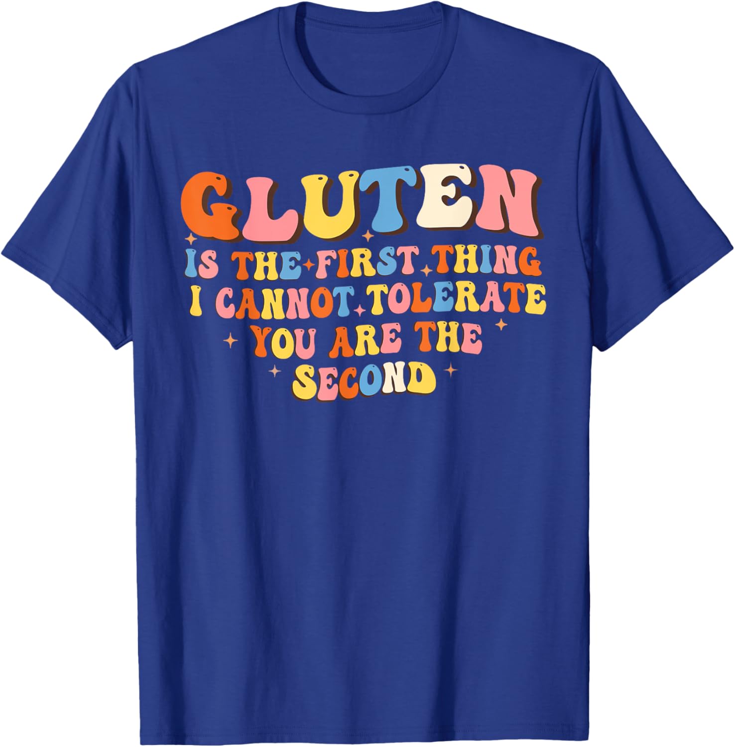 Funny Gluten T-Shirt for Adults - Hilarious Not Tolerating Gluten Design - 14