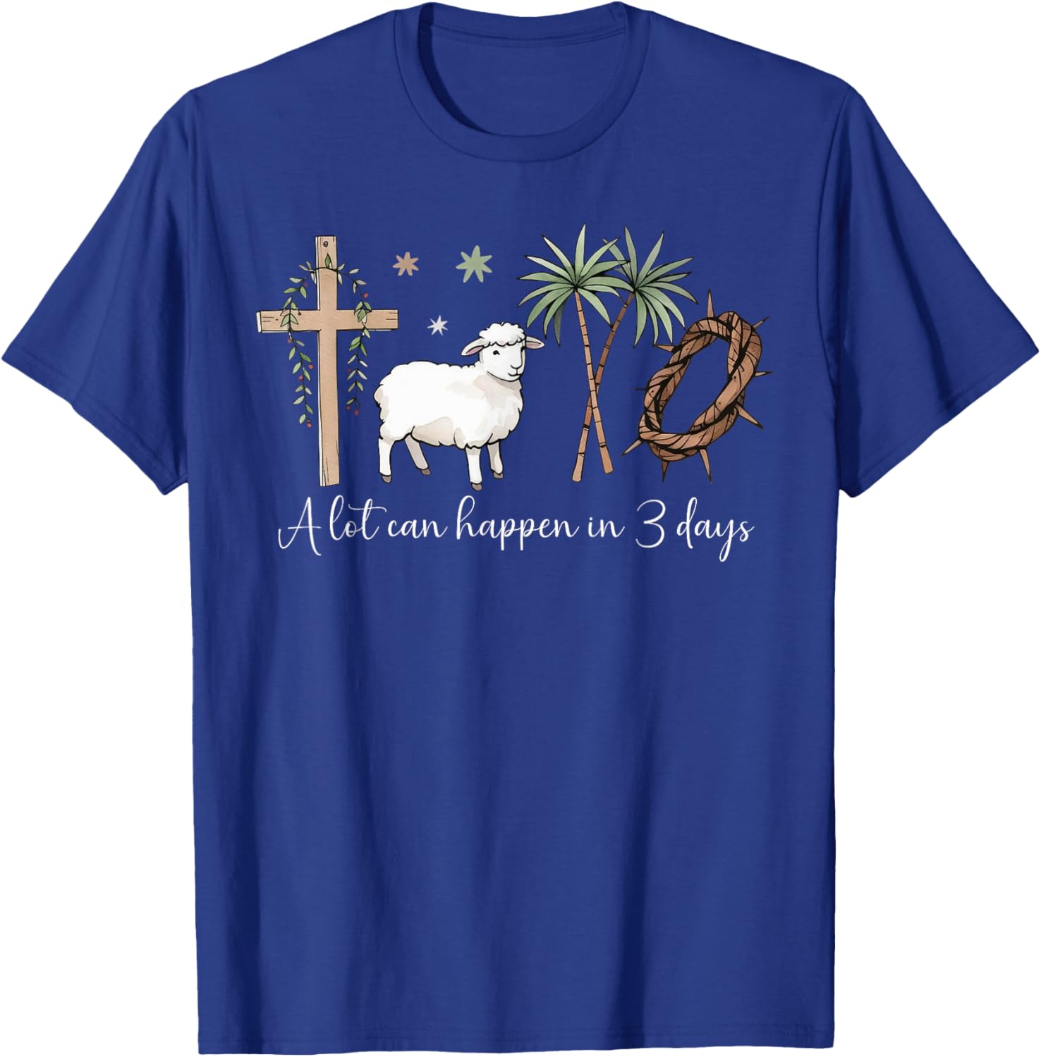 A Lot Can Happen in 3 Days Christian Easter Faith T-Shirt for Jesus Fans - 19