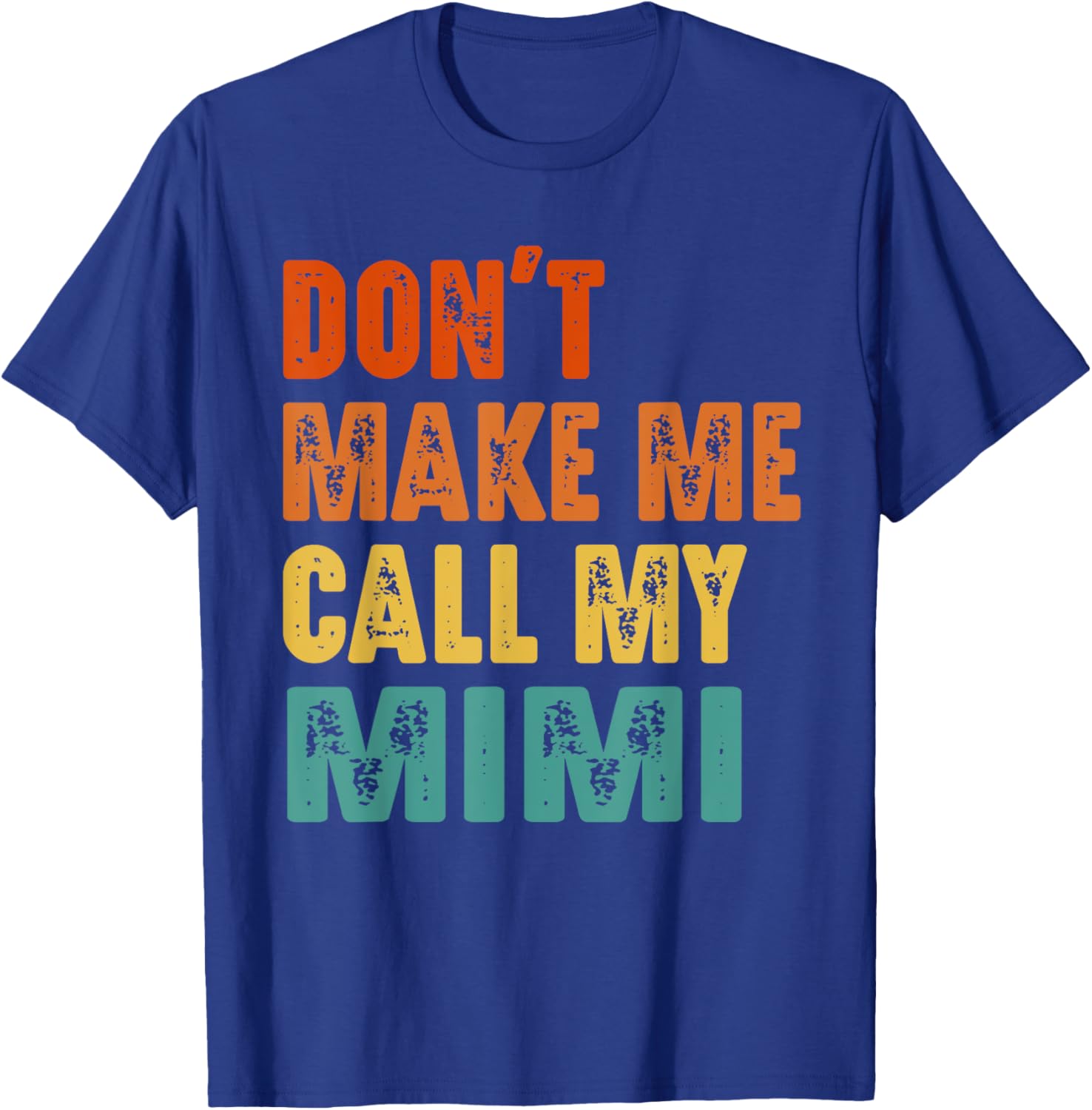 Vintage Funny Don't Make Me Call My Mimi Grandmother T-Shirt for Women - 2