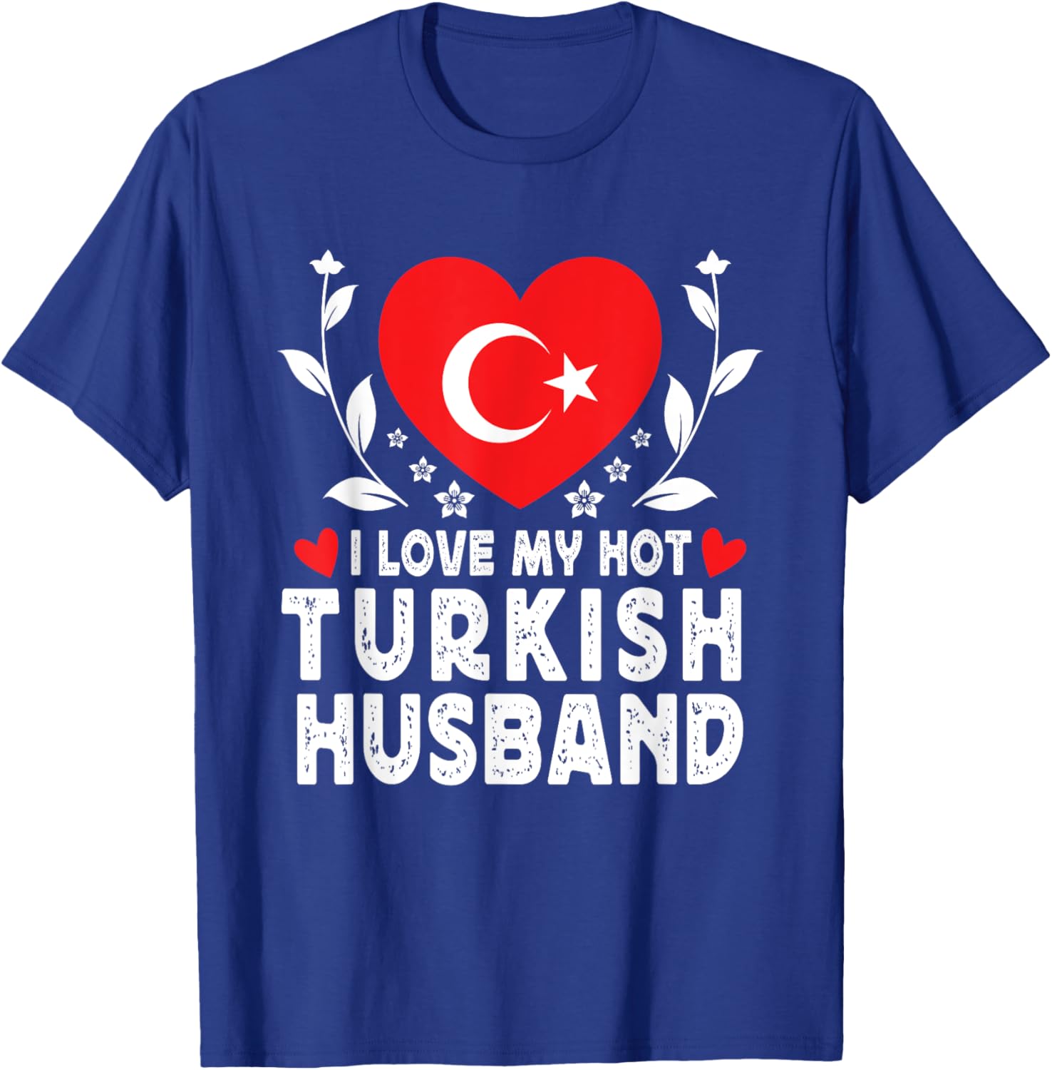 I Love My Hot Turkish Husband Tee with Turkey Flag Graphic Design - 7