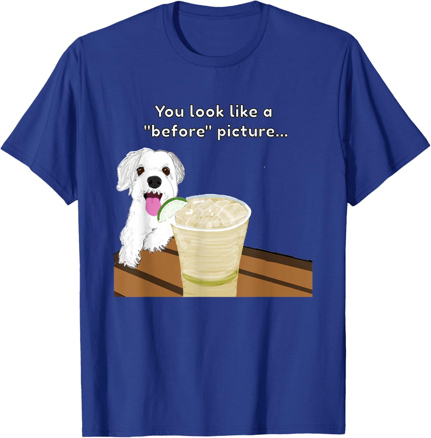 Funny Insulting Dog T-Shirt You Look Like A Before Picture Graphic Tee - 26