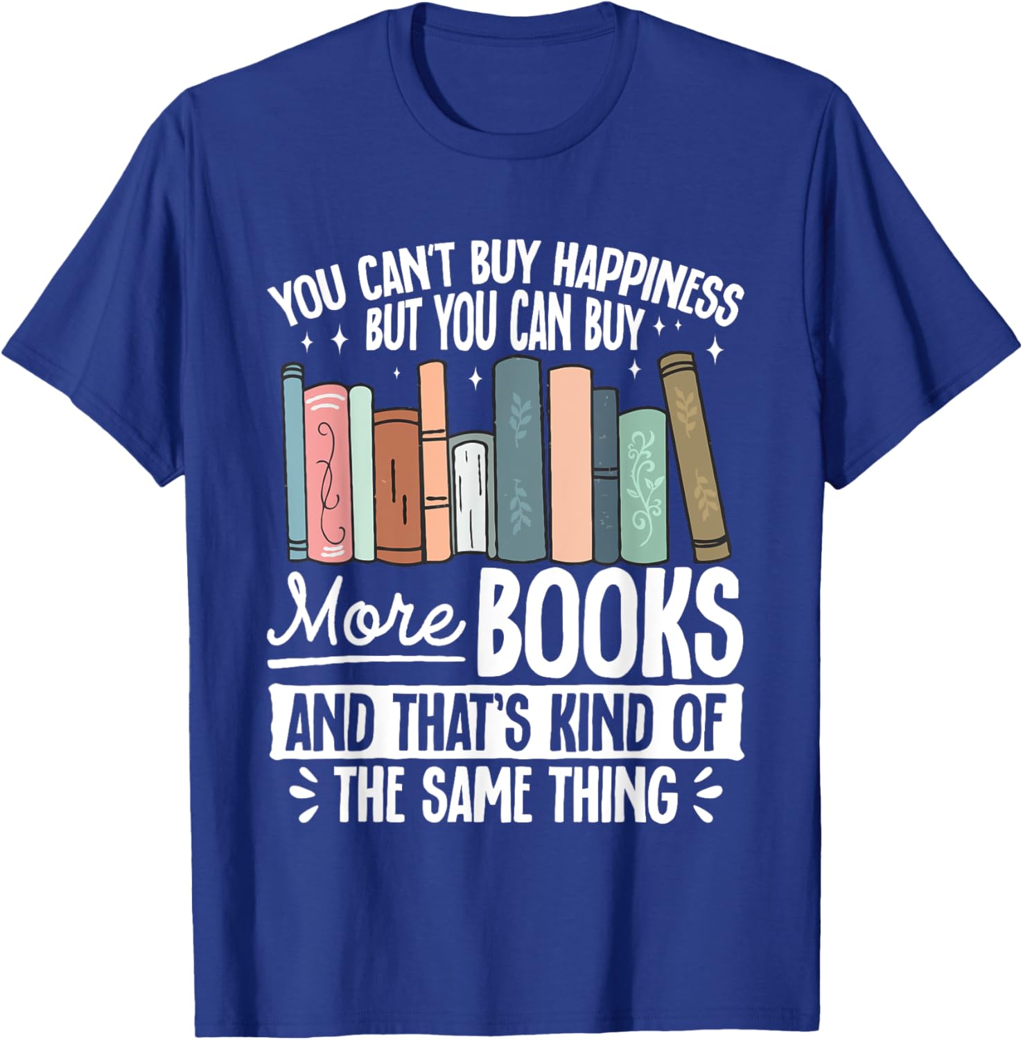 Buy More Books T-Shirt - Fun Literary Gift for Book Lovers and Readers - 2