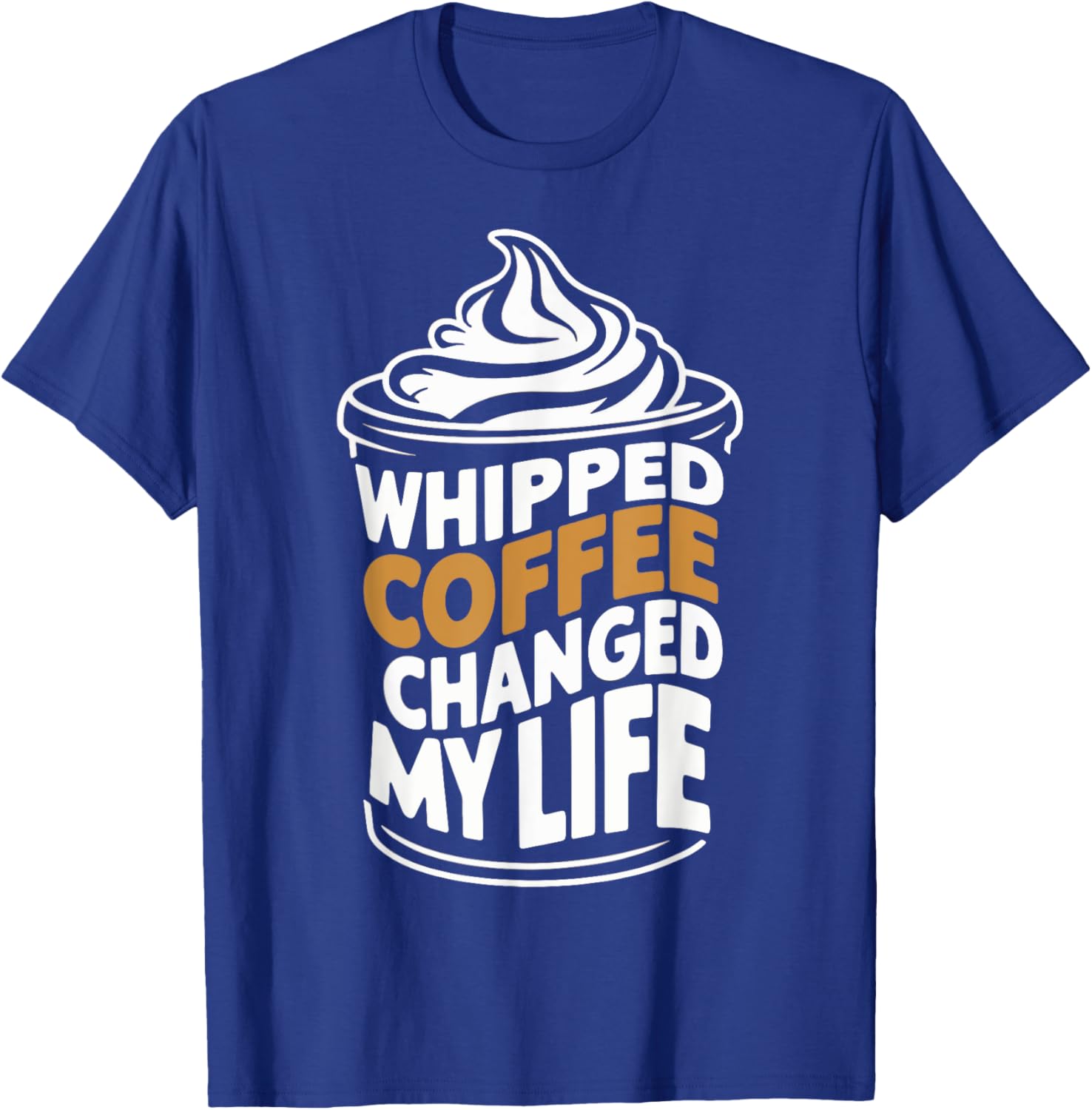 Whipped Coffee Changed My Life Coffee Lover T-Shirt for Enthusiasts - 2