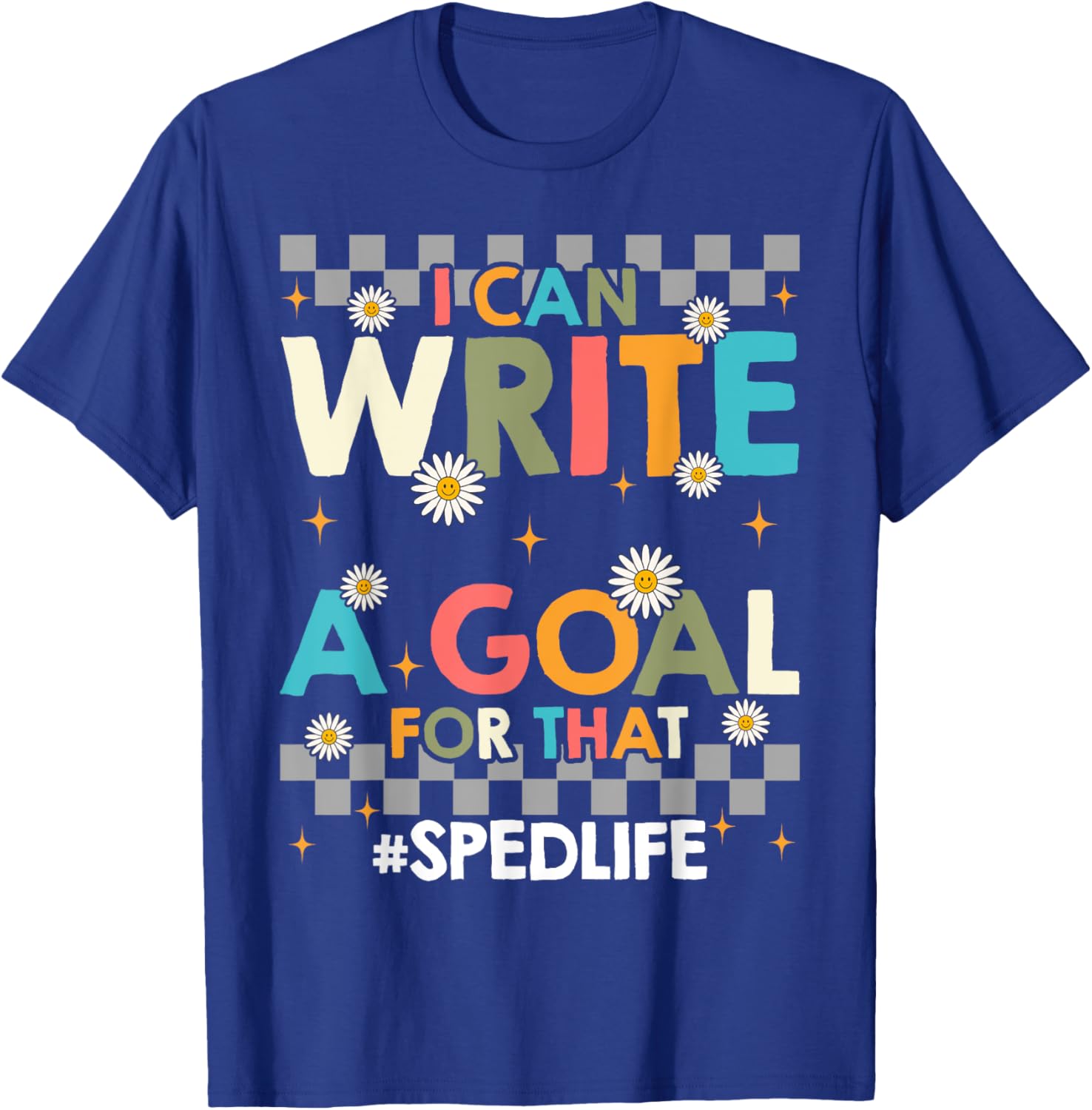Special Education Teacher I Can Write A Goal For That T-Shirt Gift - 5