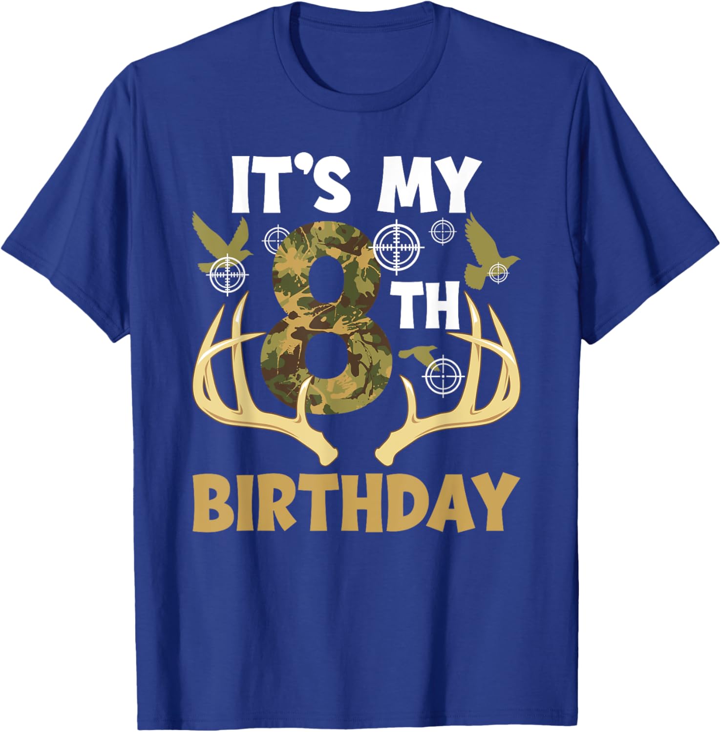 8th Hunting Birthday Party T-Shirt for 8 Year Old Hunters - 7