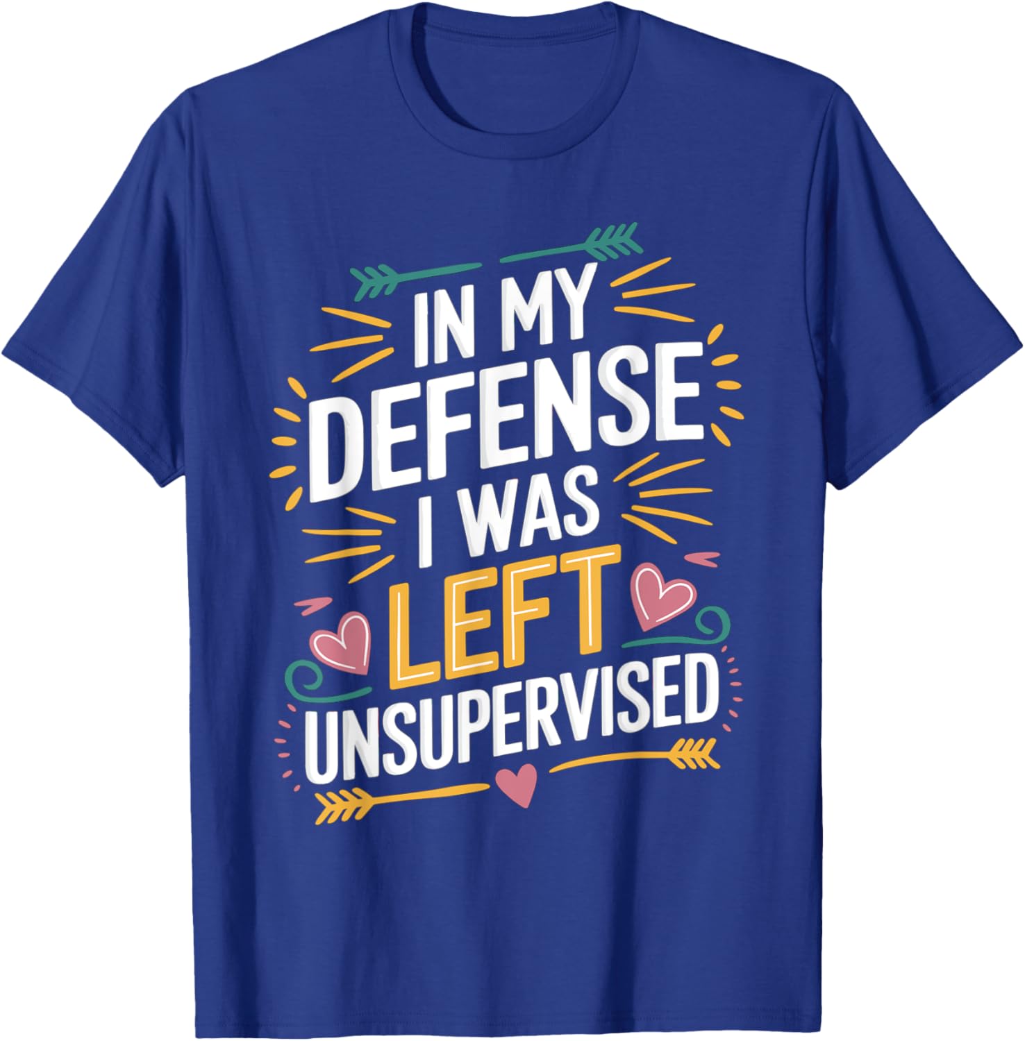 Funny In My Defense I Was Left Unsupervised Vintage Jokes T-Shirt - 4