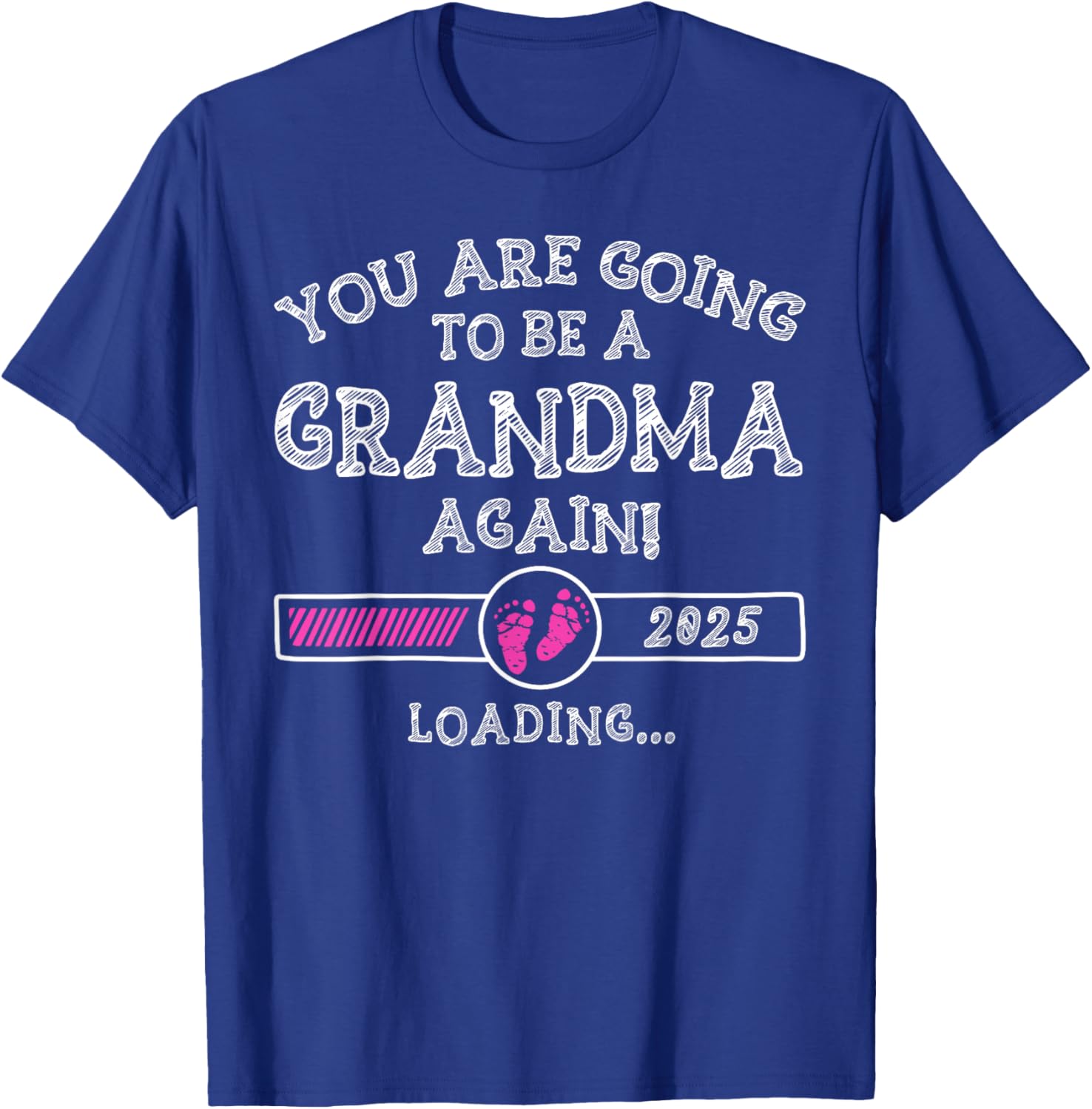You Are Going To Be A Grandma Again 2025 T-Shirt for Proud Grandmas - 13