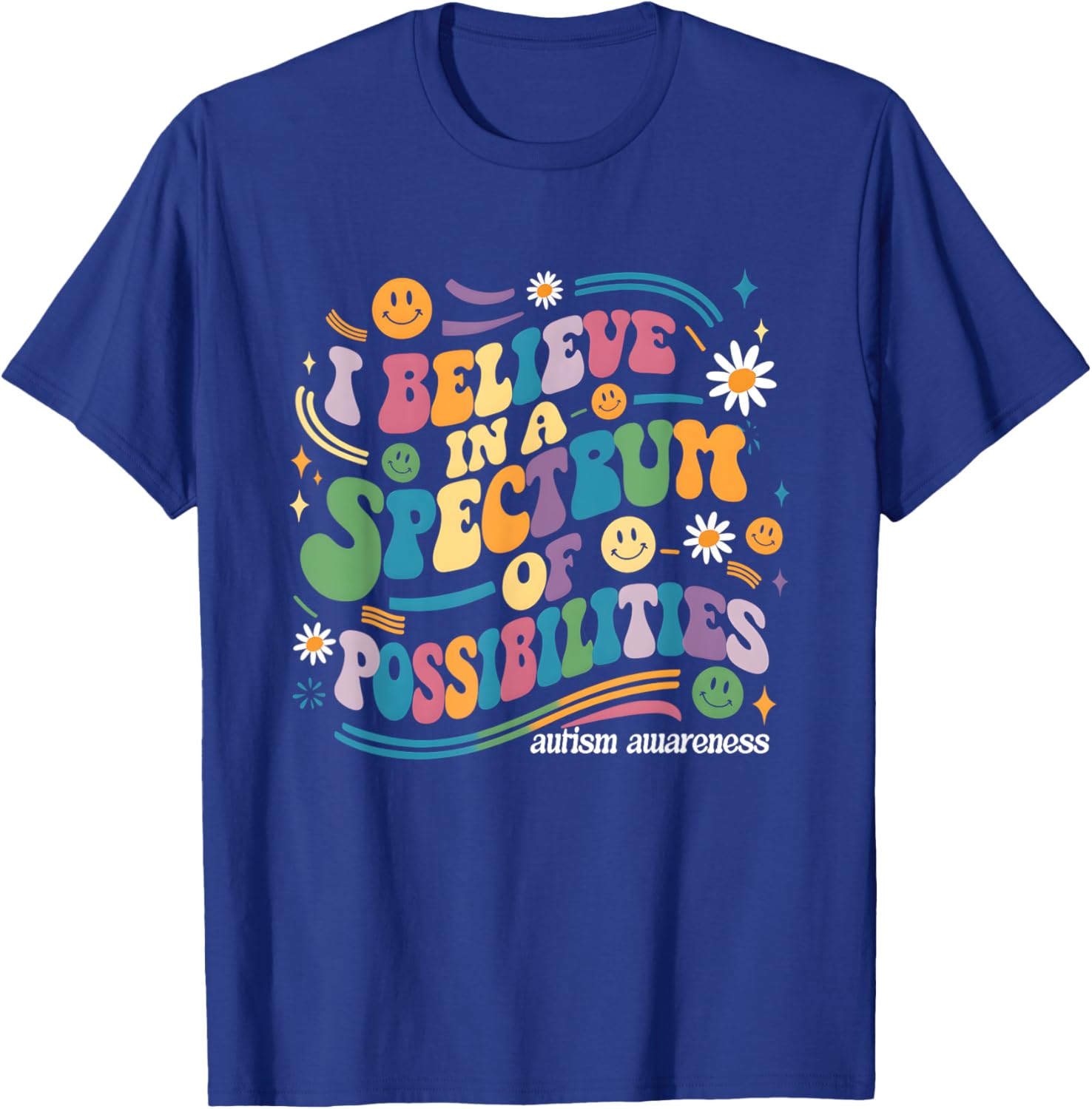 I Believe In A Spectrum Of Possibilities Autism Awareness T-Shirt - 12