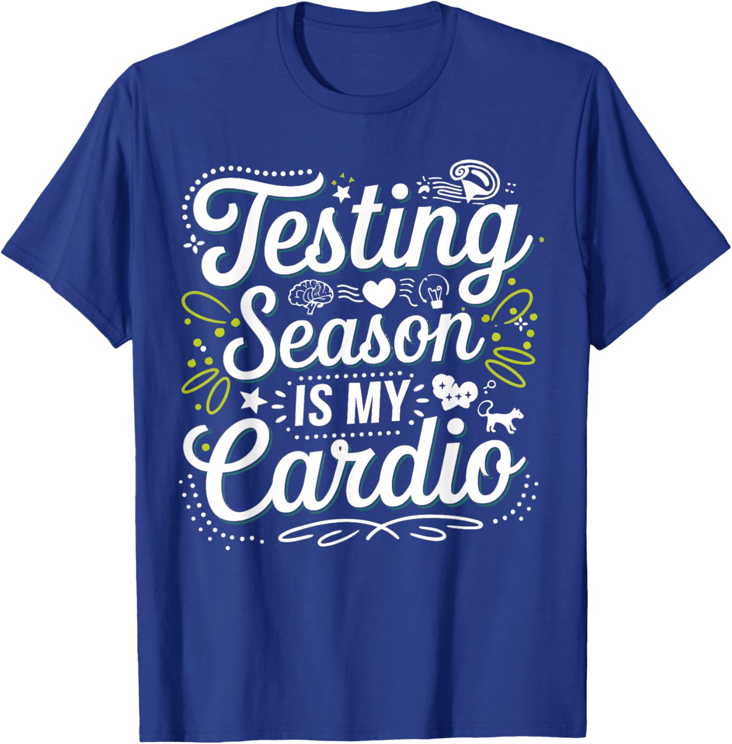Groovy Testing Season Is My Cardio Teacher T-Shirt for Educators - 8