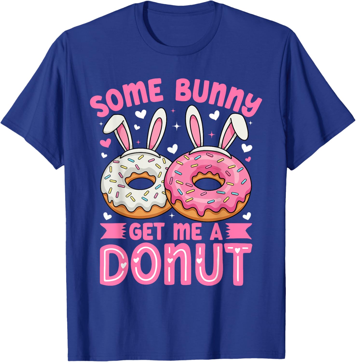 Some Bunny Get Me A Donut Funny Easter Bunny T-Shirt for Foodies - 24