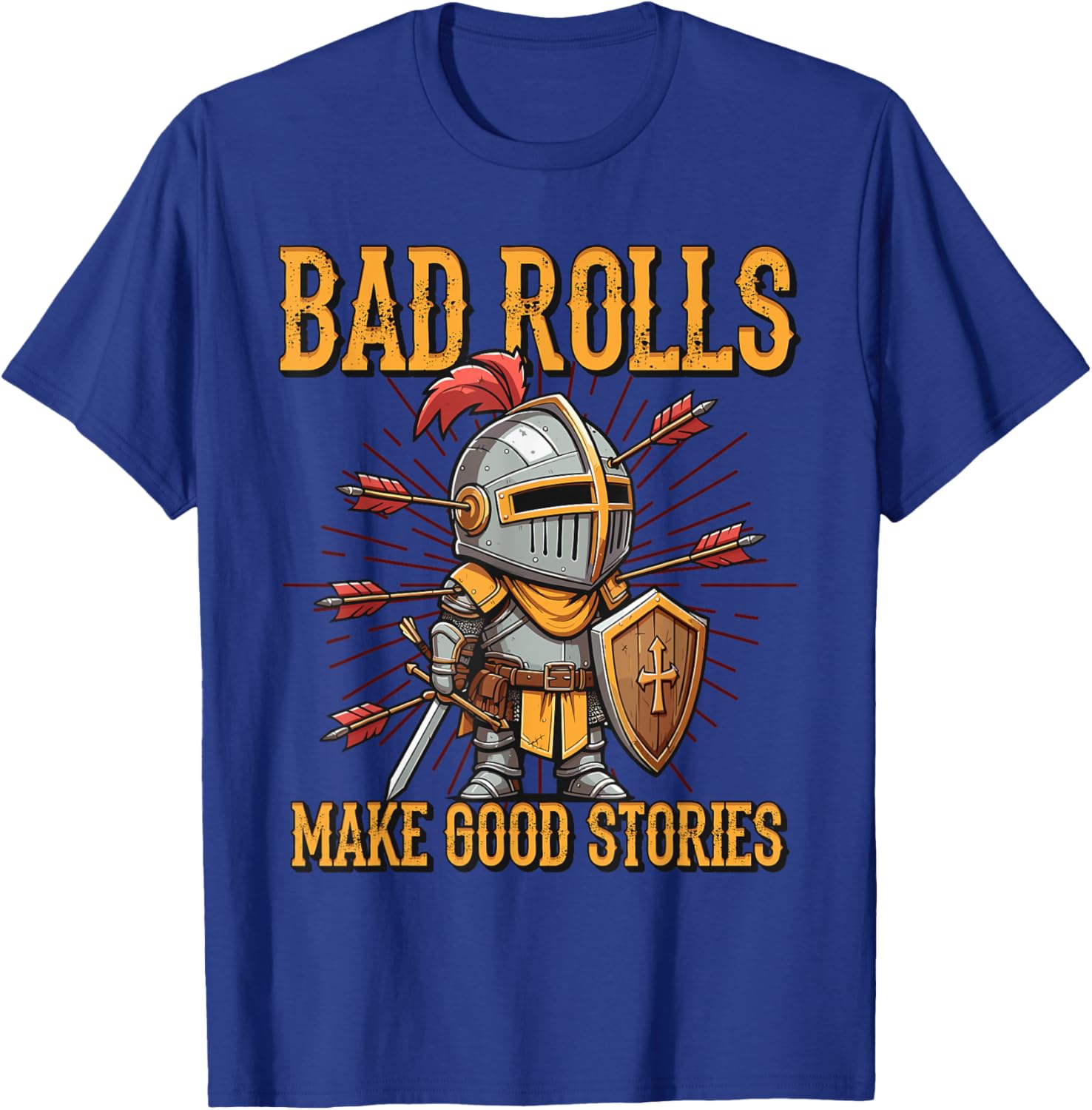 Bad Rolls Makes Good Stories Funny Knight Humor T-Shirt for Gamers - 1