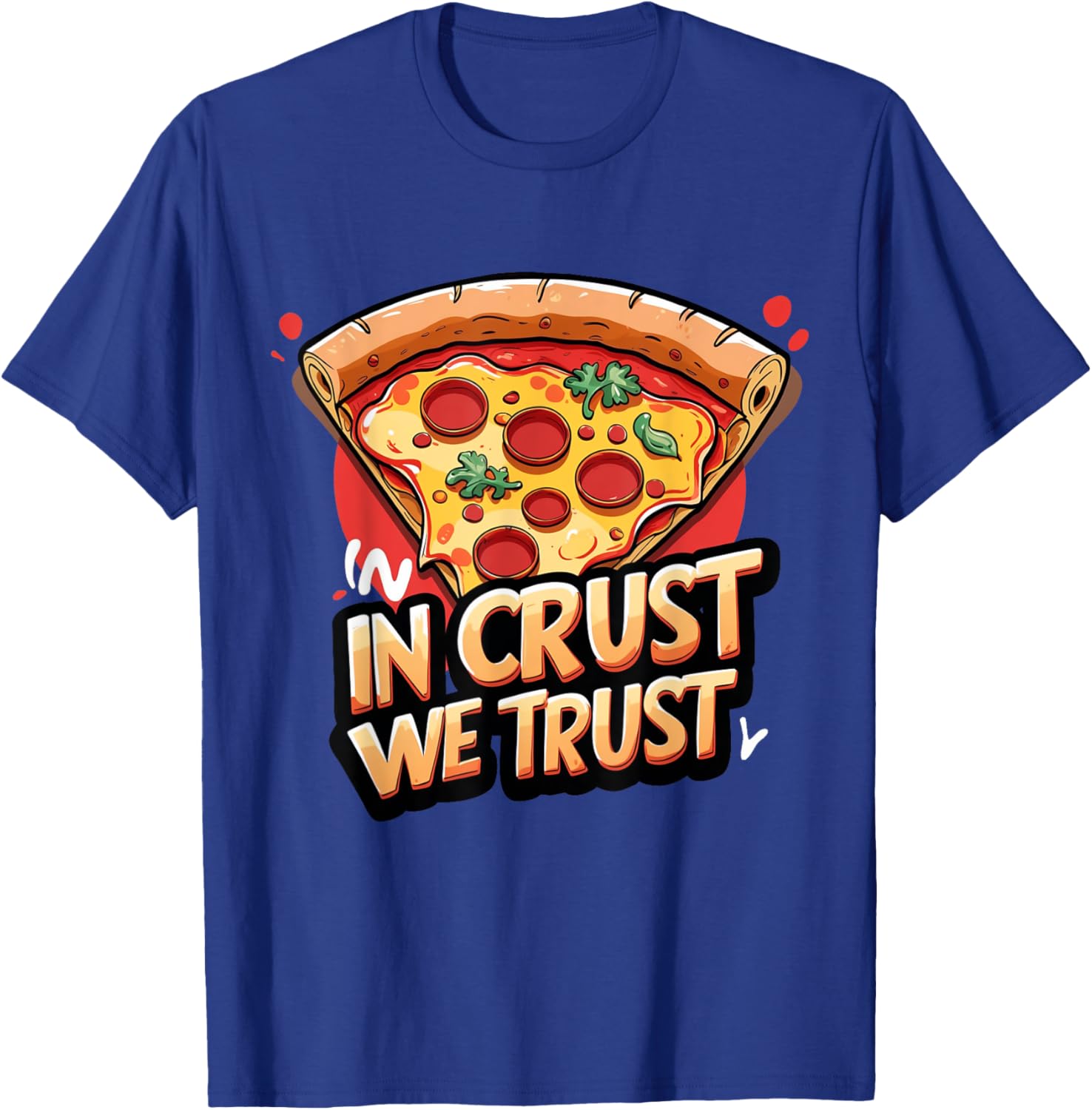 In Crust We Trust Funny Pizza Chef T-Shirt for Pizza Lovers - 1
