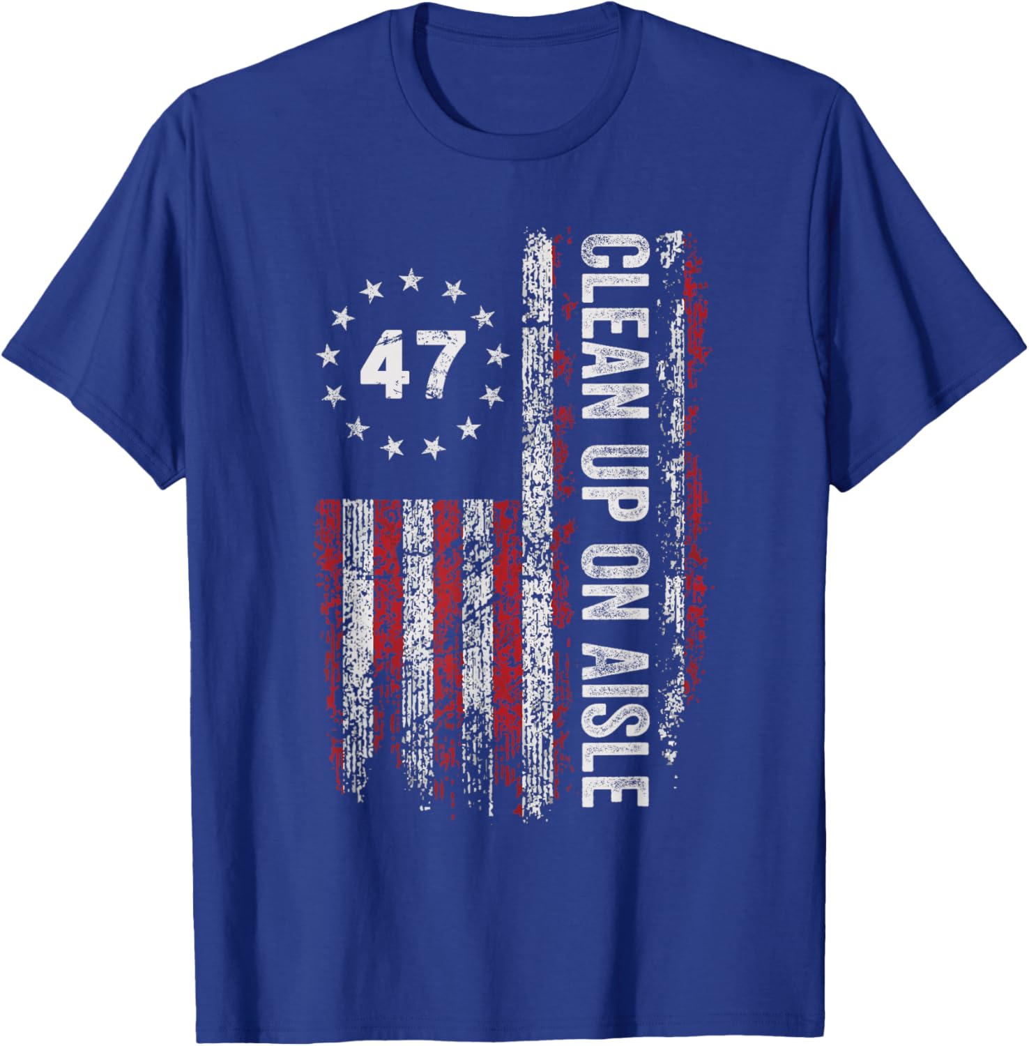 Clean Up On Aisle 47 Impeach 47 Anti Trump T-Shirt for Bold Statements - 6