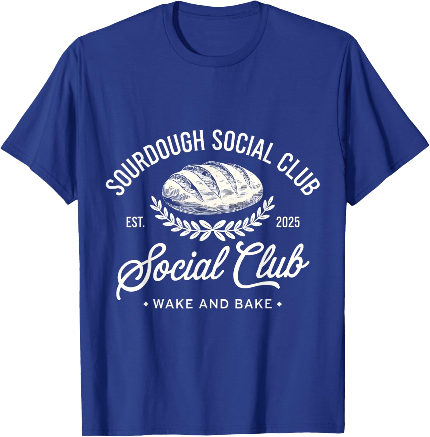 Sourdough Social Club Wake and Bake Retro Design T-Shirt for Fans - 8