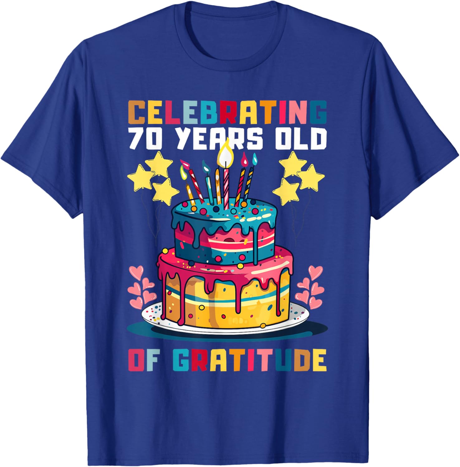 Funny 70th Birthday T-Shirt Celebrating Gratitude and Humor - 5