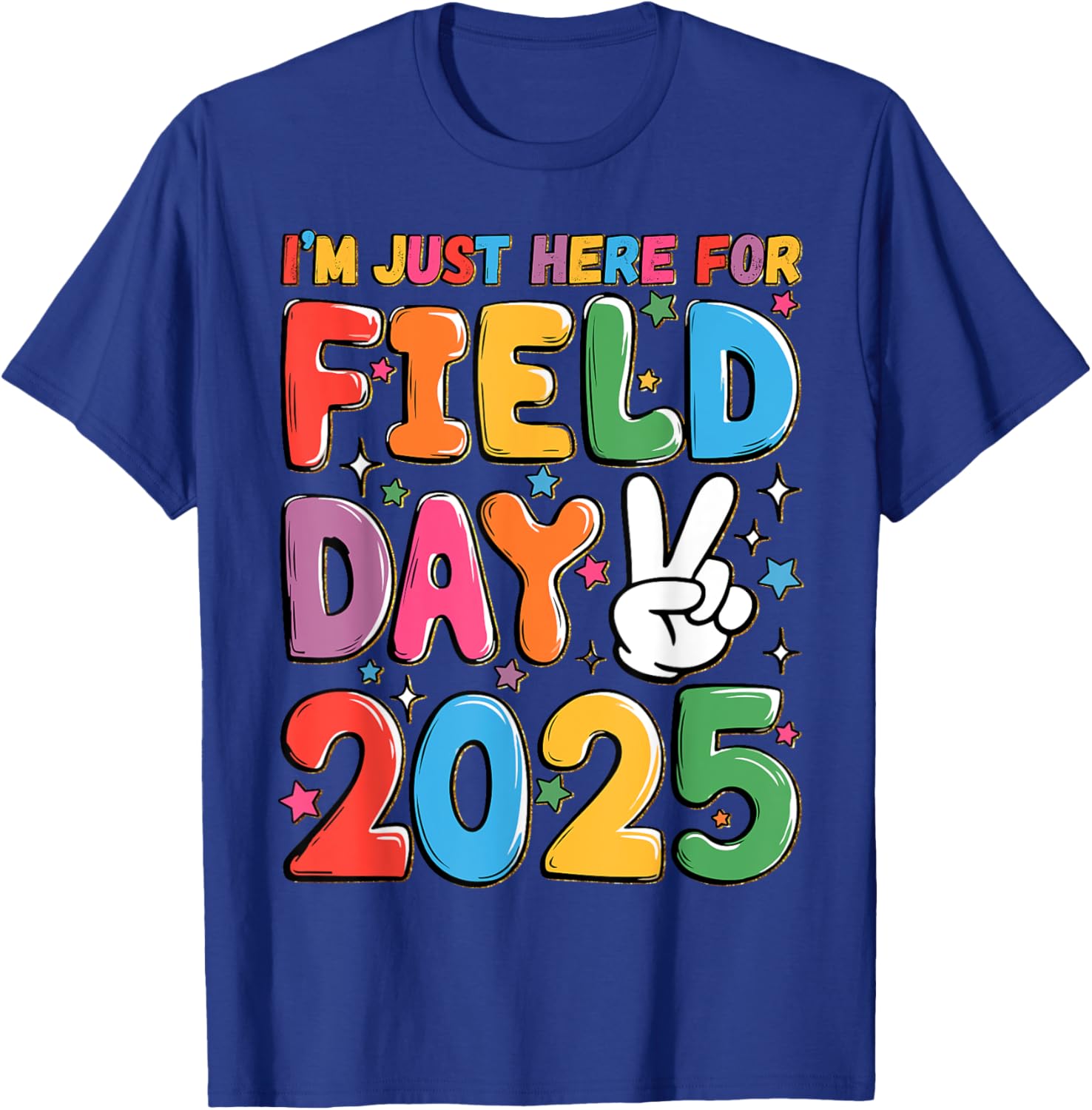 School Field Day Teacher T-Shirt I'm Just Here For Field Day 2025 - 17