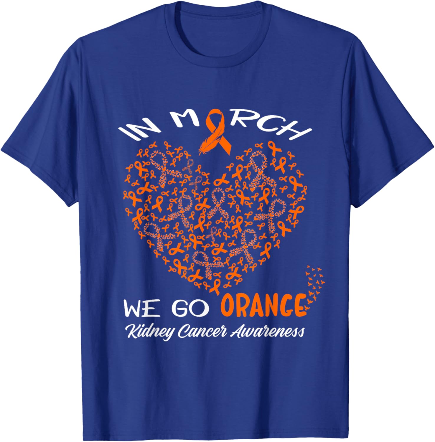 Go Orange T-Shirt for American Kidney Cancer Awareness in March - 14
