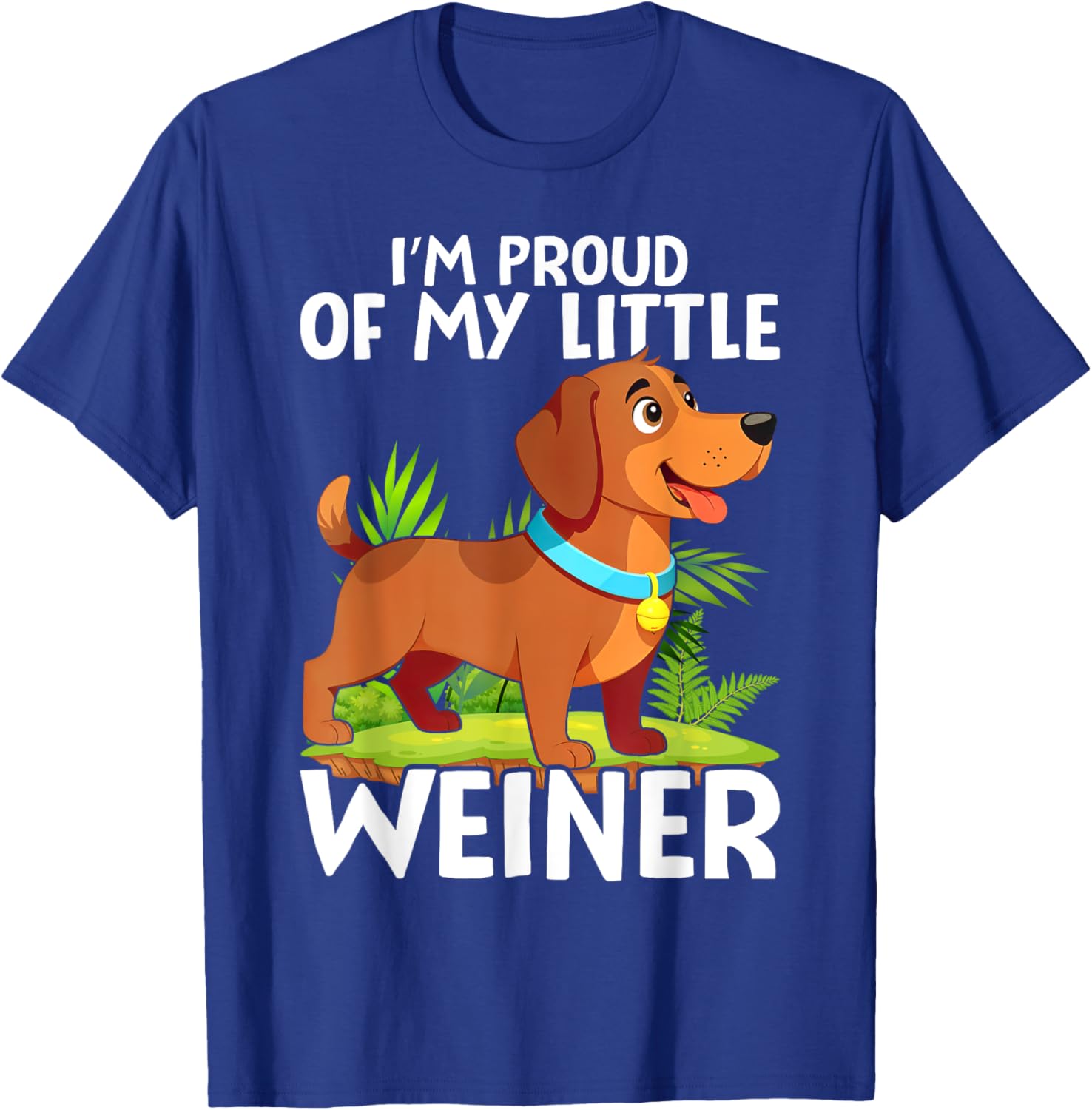 Funny Dog Lover T-Shirt I'm Proud of My Little Weiner for All Ages - 5