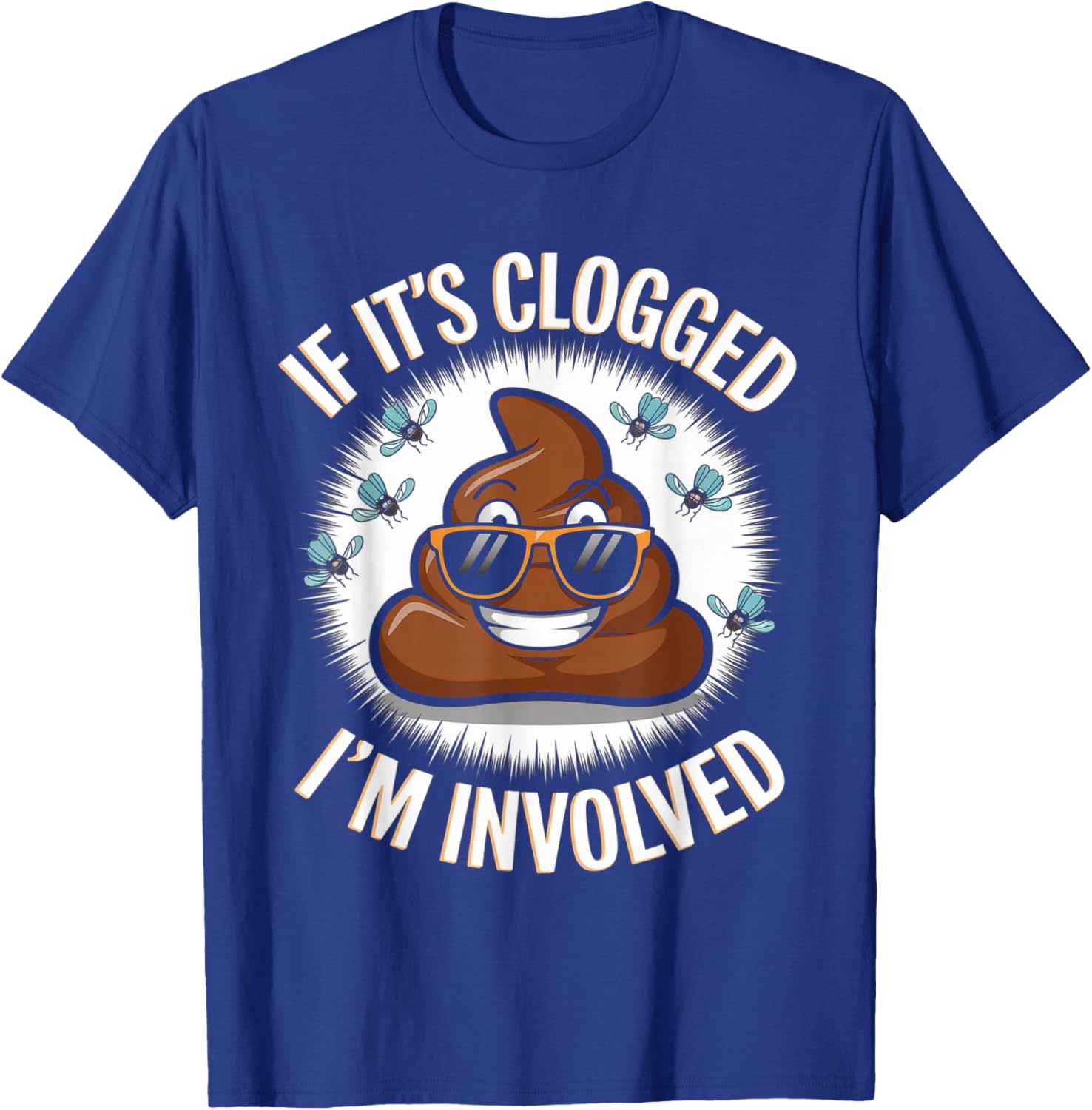 Funny Toilet Joke Dad T-Shirt for Unclogging Clogs in Style - 11