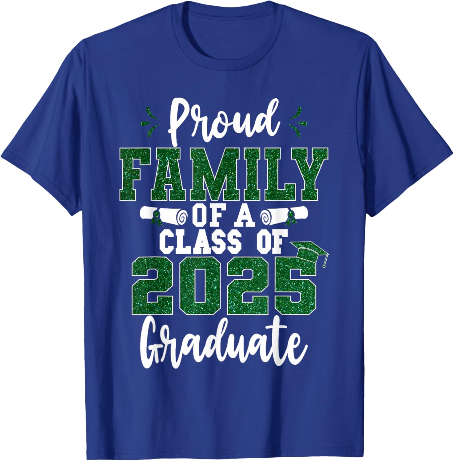 Proud Family Class of 2025 Graduate T-Shirt for Seniors and Families - 1