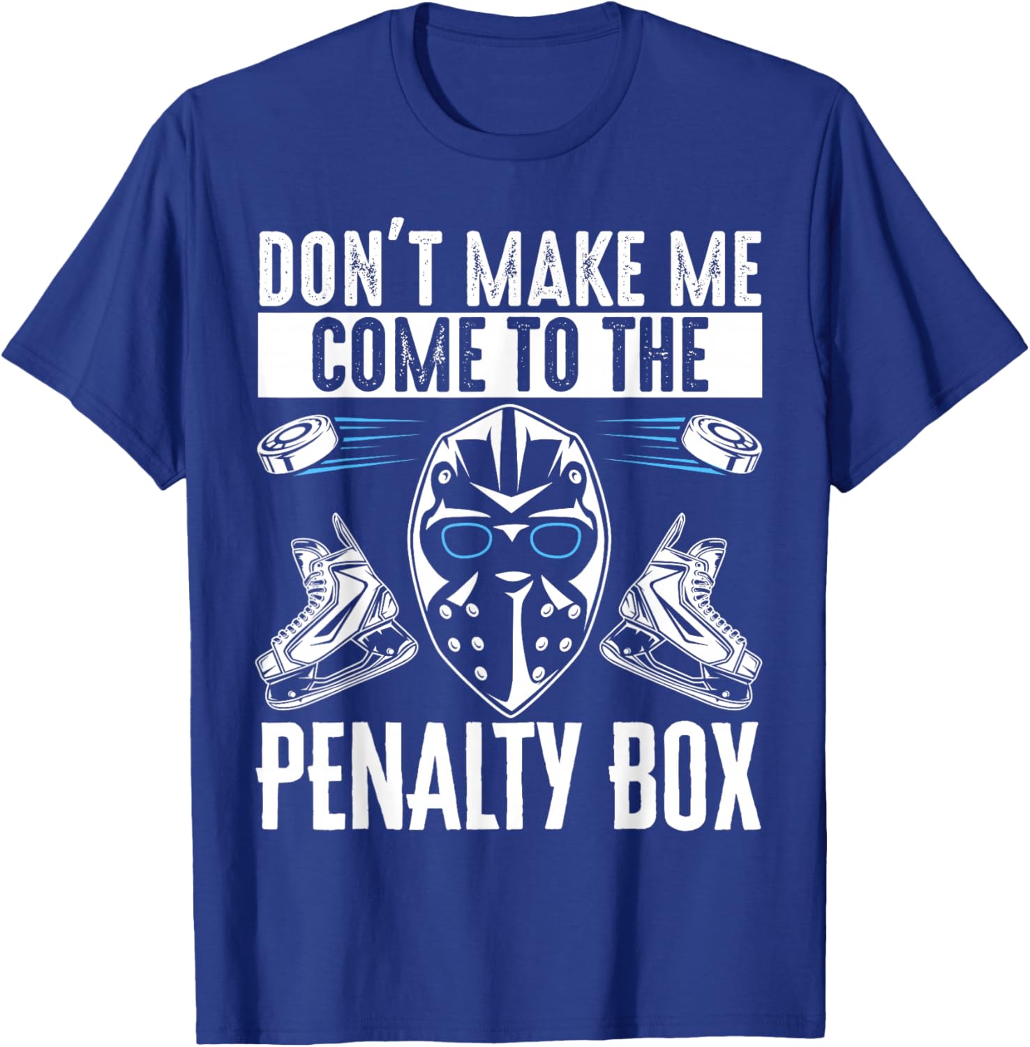 Don't Make Me Come To The Penalty Box T-Shirt Fun Graphic Tee for Sports Fans - 9