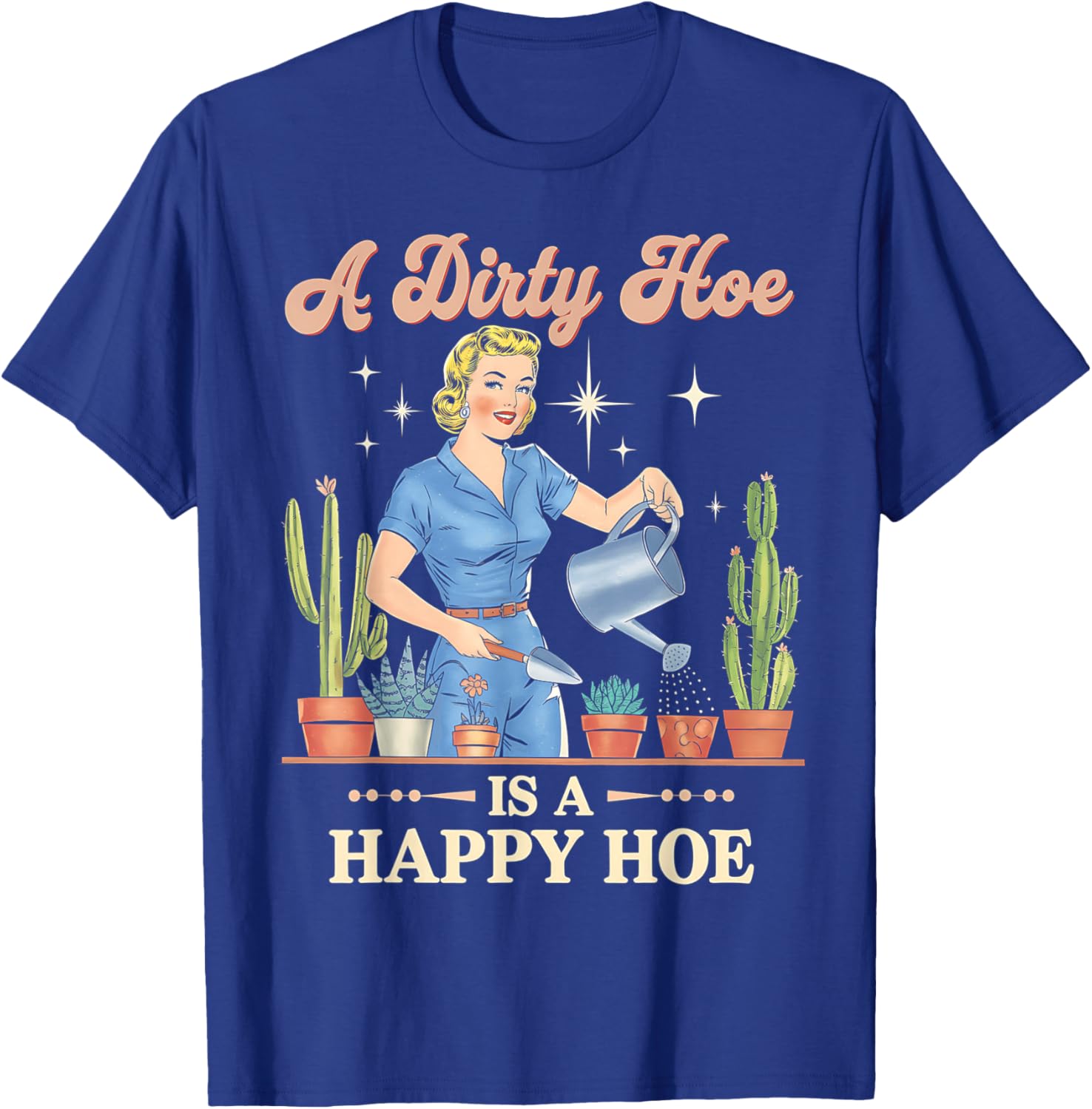 Gardener Plant Lady T-Shirt - A Dirty Hoe Is A Happy Hoe Design - 1