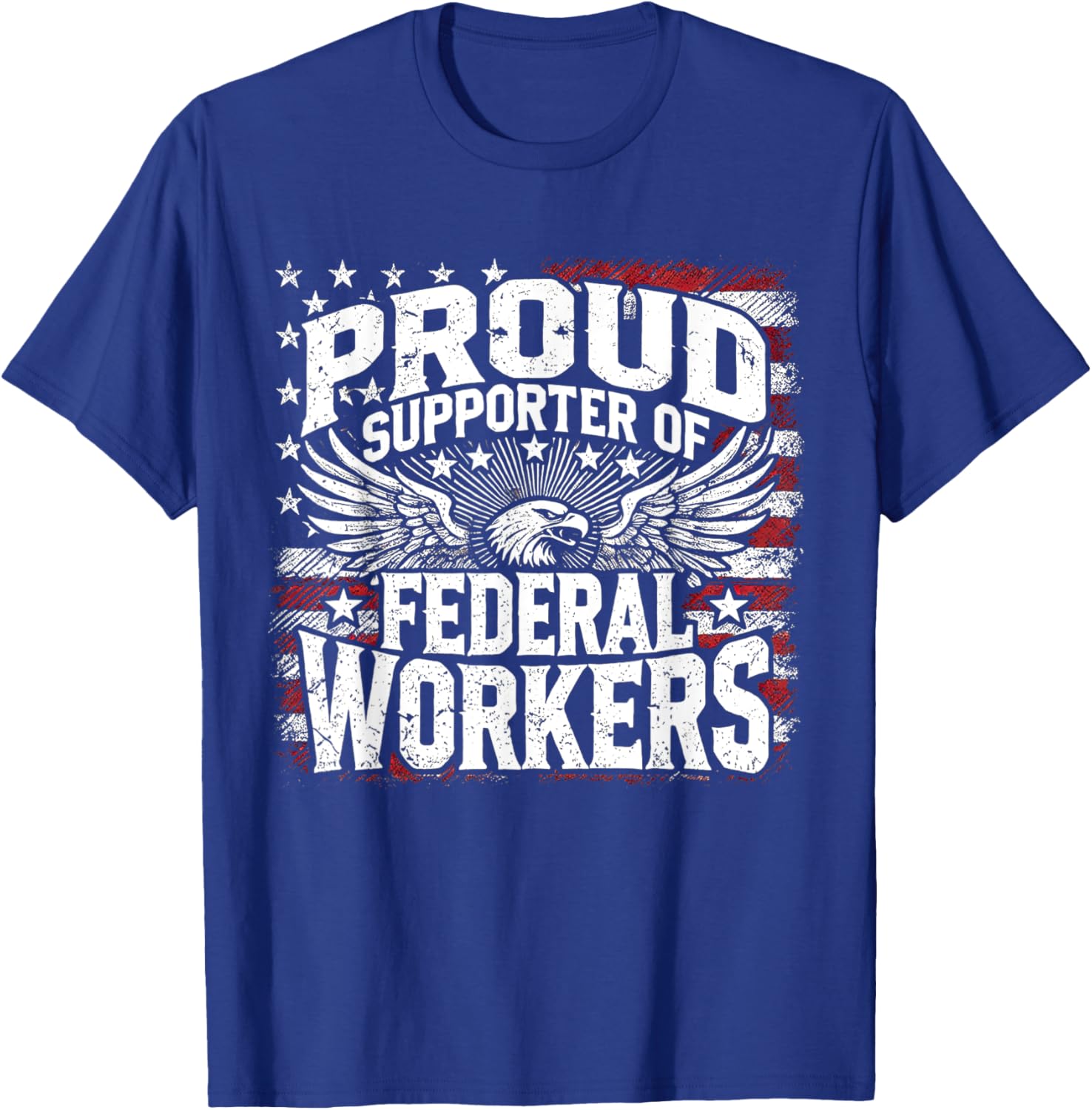 Proud Supporter of Federal Workers T-Shirt for Comfort and Style - 2