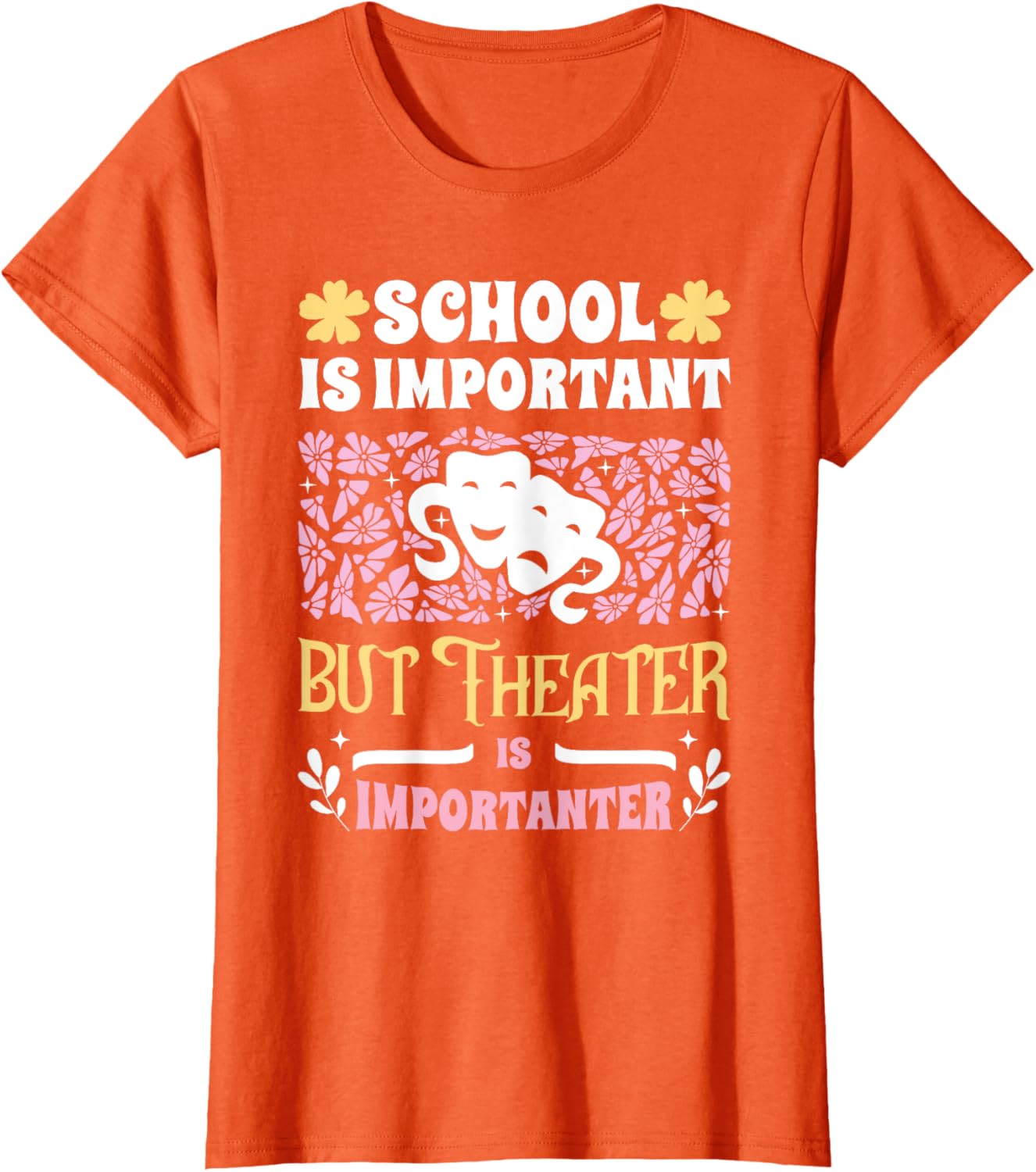 Funny Girls Theater T-Shirt - School Important But Theater Importanter - 2