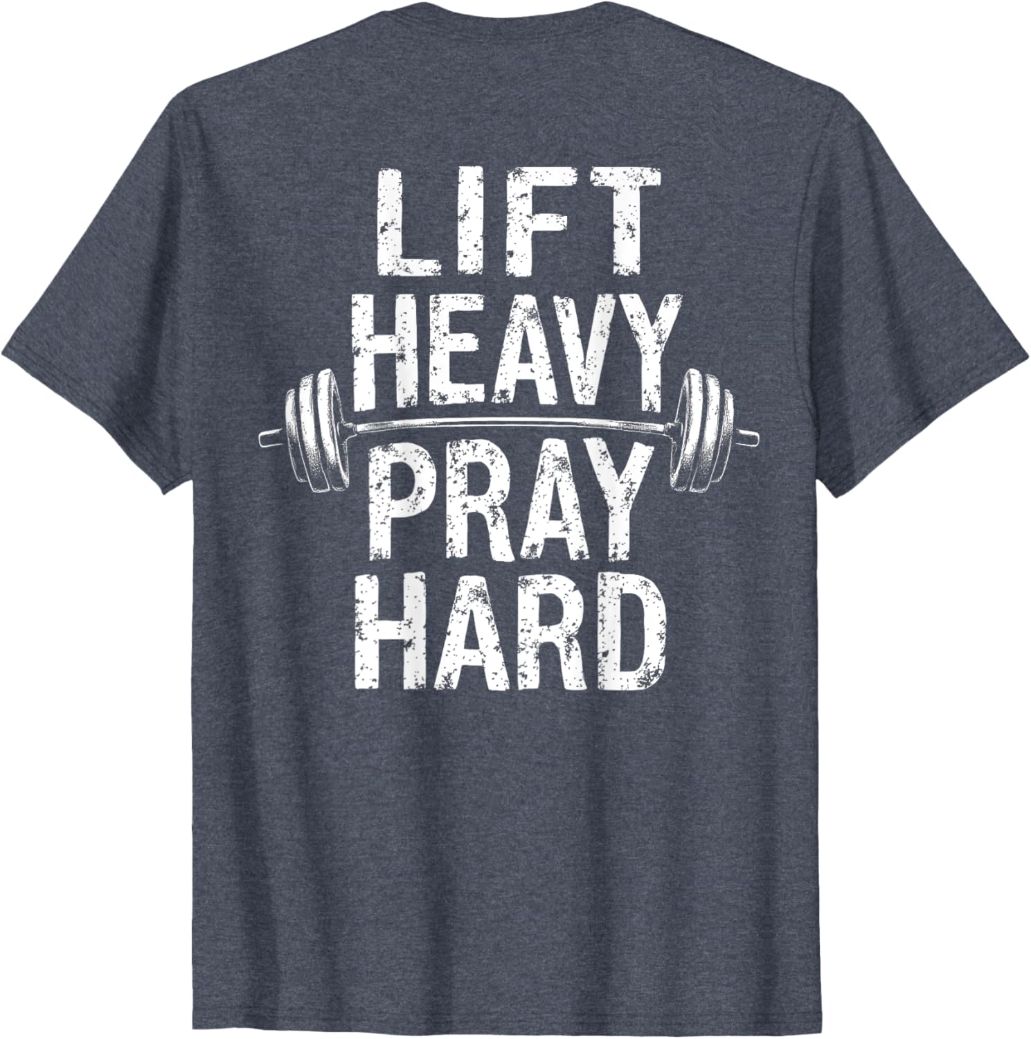 Lift Heavy Pray Hard Jesus Gym T-Shirt for Weightlifters and Deadlifts - 6