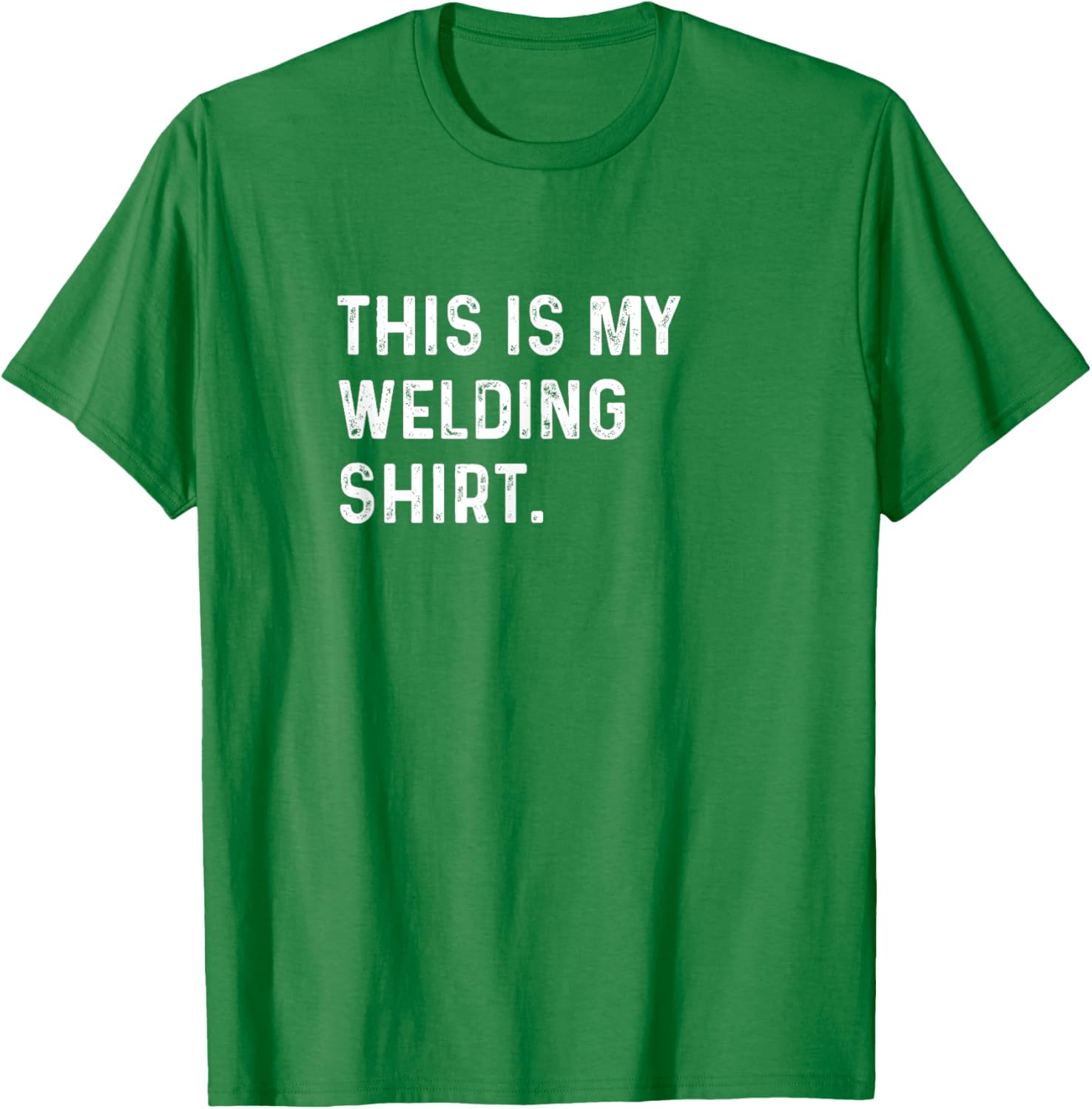 This Is My Welding Shirt for Welders - Cool Mechanic Steel Shop Tee - 3