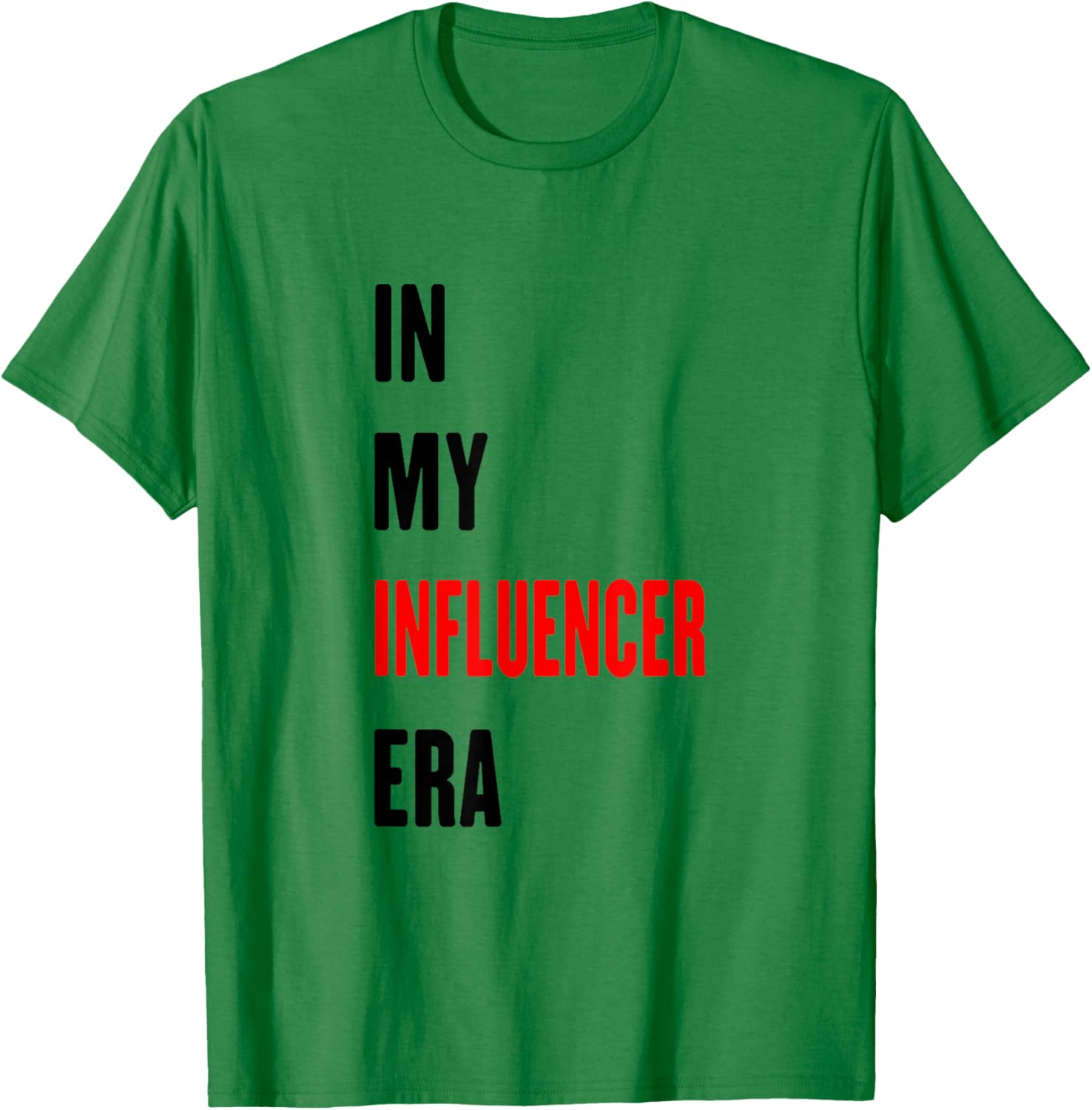 Funny Influencer T-Shirt for Trendy Style Lovers – Perfect for Every Occasion - 8