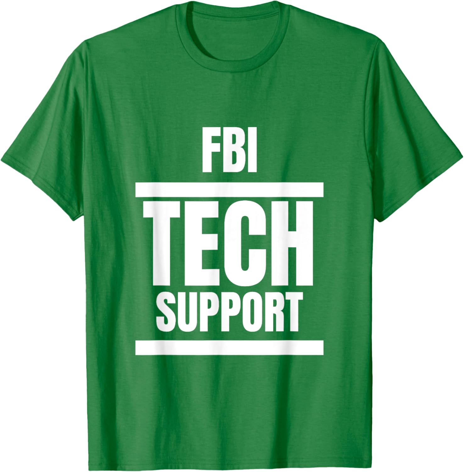 FBI Tech Support T-Shirt Fun Graphic Tee for Casual Everyday Wear - 16