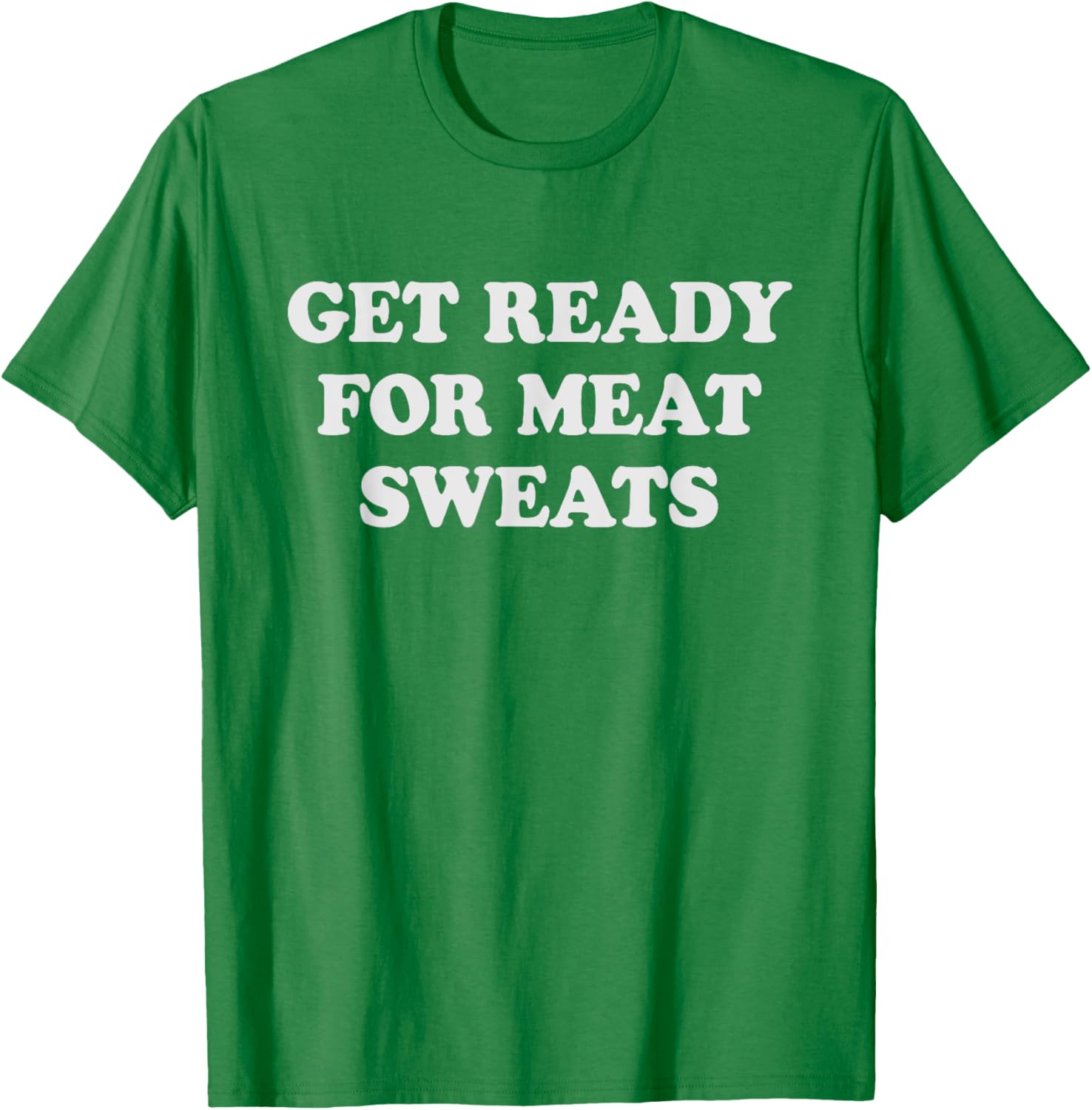Funny BBQ Meat Sweats Grilling T-Shirt for Grill Lovers and Foodies - 23